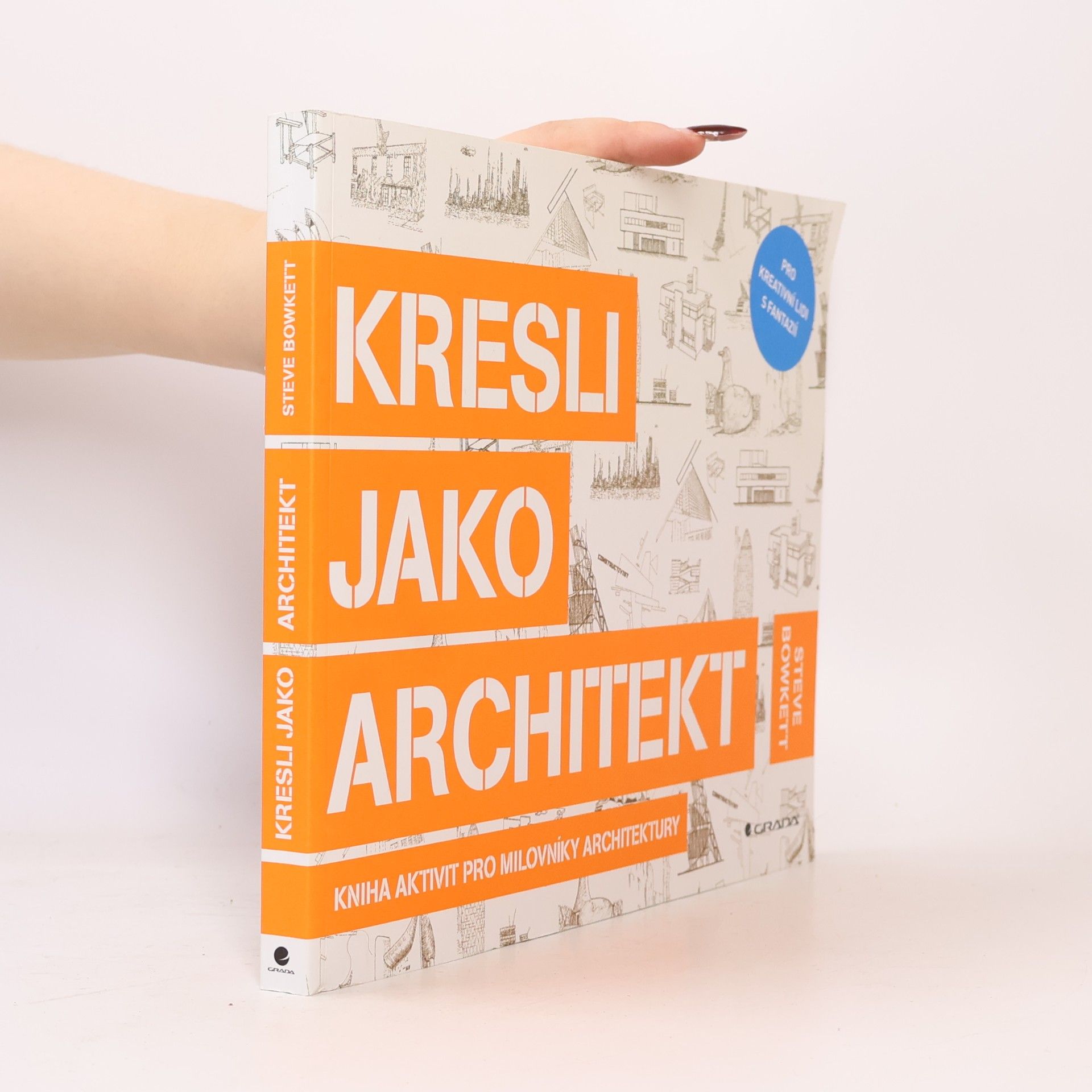 Jana Bílková Kresli jako architekt. Kniha aktivit pro milovníky architektury