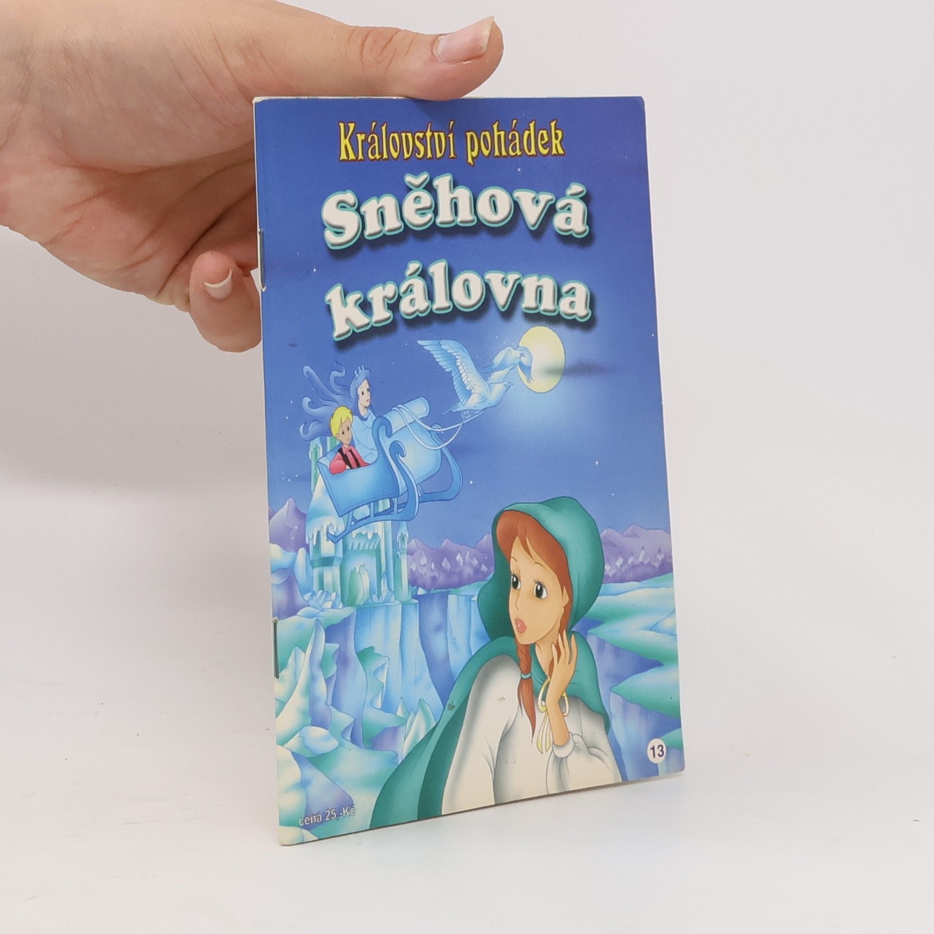 Autorenkollektiv Sněhová královna. Království pohádek
