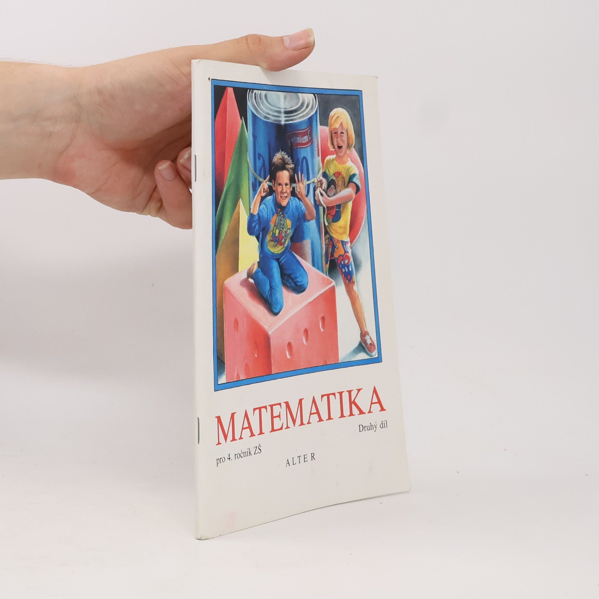Kolektív autorov Matematika pro 4. ročník základních škol druhý díl