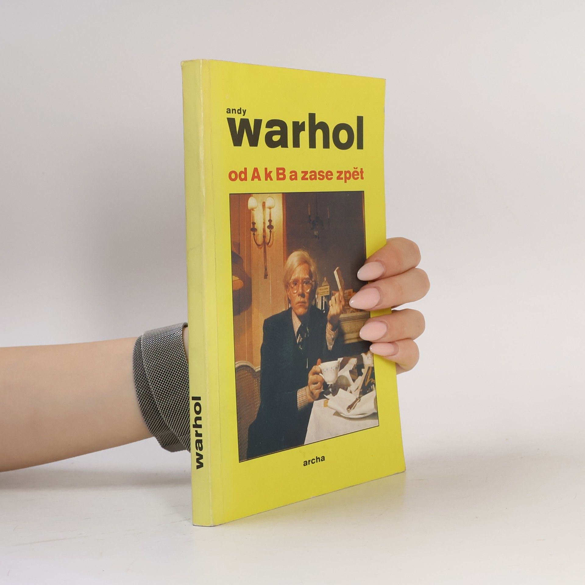 Andy Warhol Od A k B a zase zpět