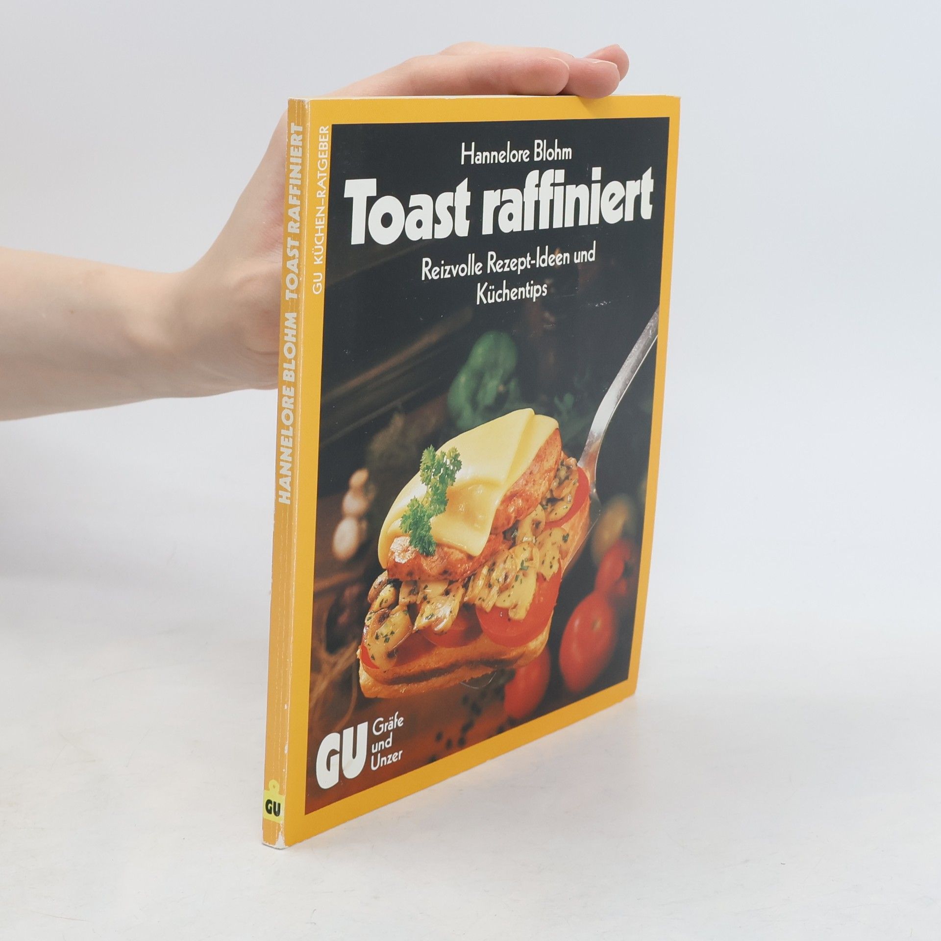 Hannelore Blohm Toast raffiniert