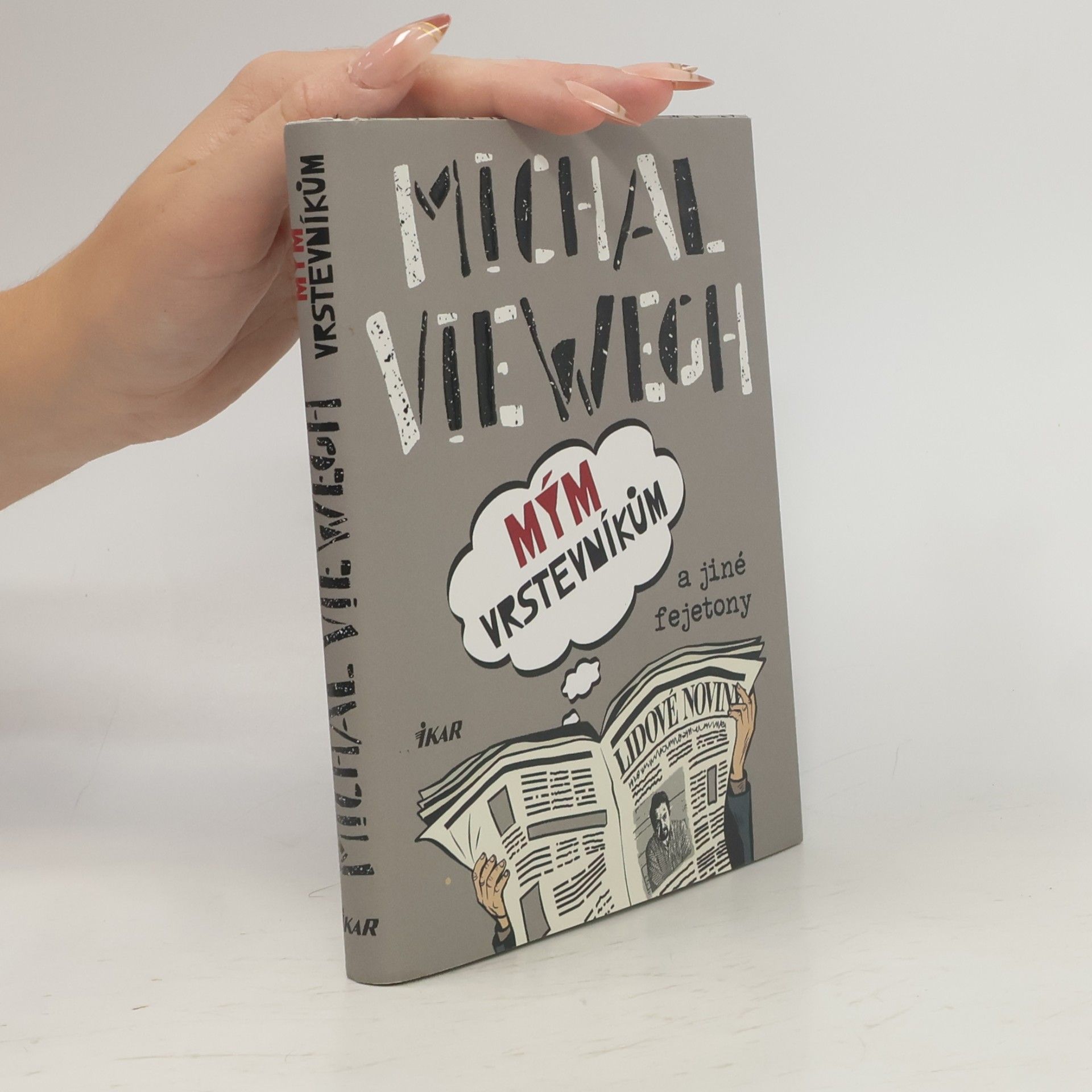 Michal Viewegh Mým vrstevníkům a jiné fejetony
