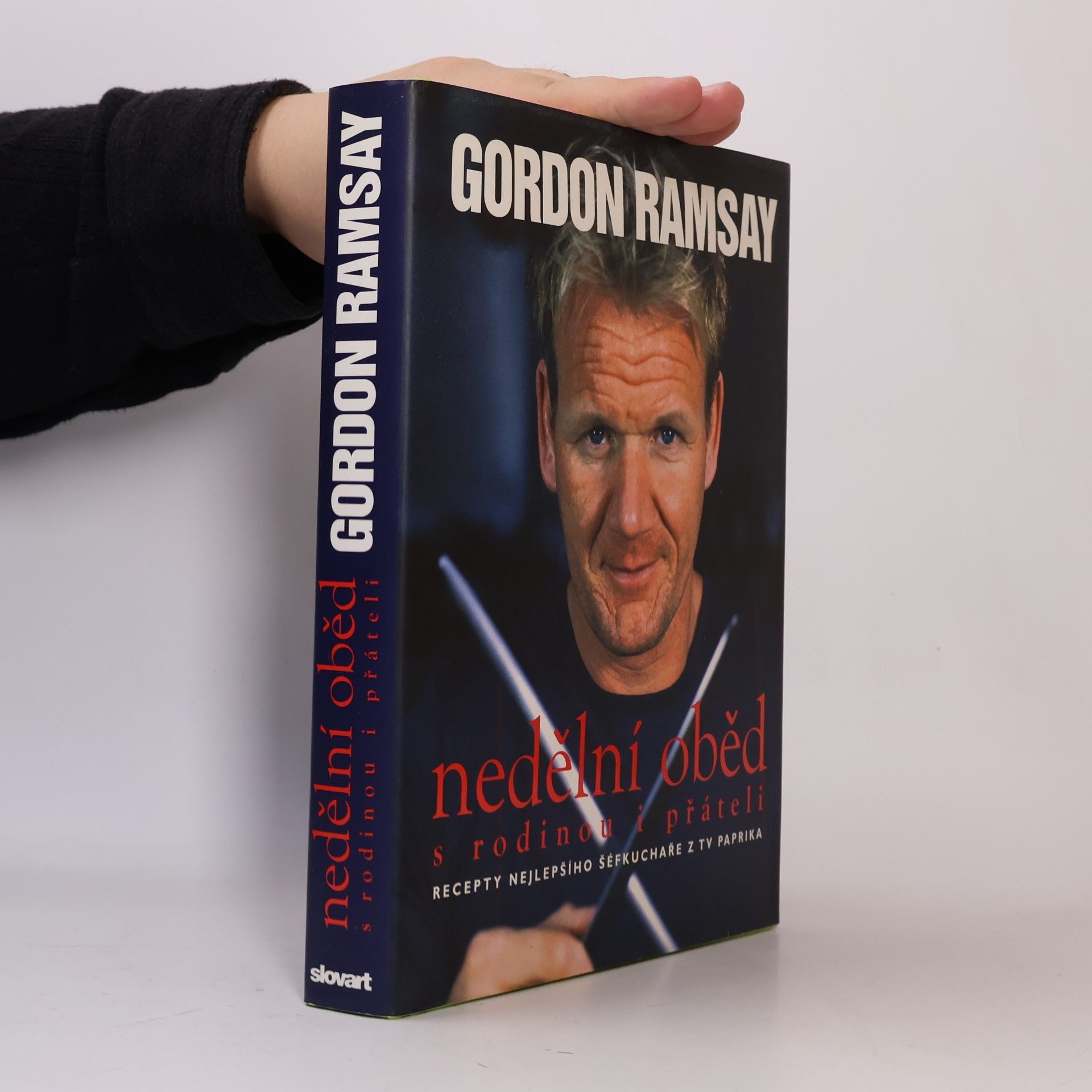 Gordon Ramsay Nedělní oběd : s rodinou i přáteli : recepty nejlepšího šéfkuchaře z TV Paprika