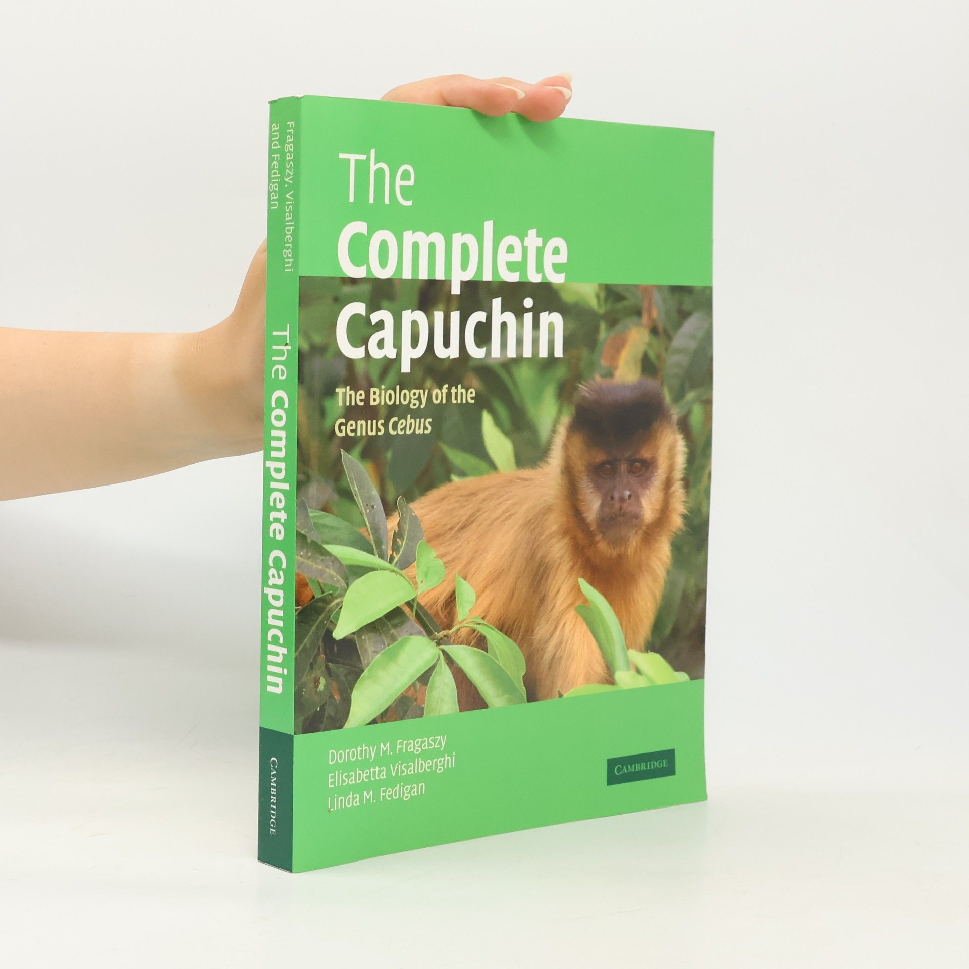 Linda M. Fedigan The Complete Capuchin