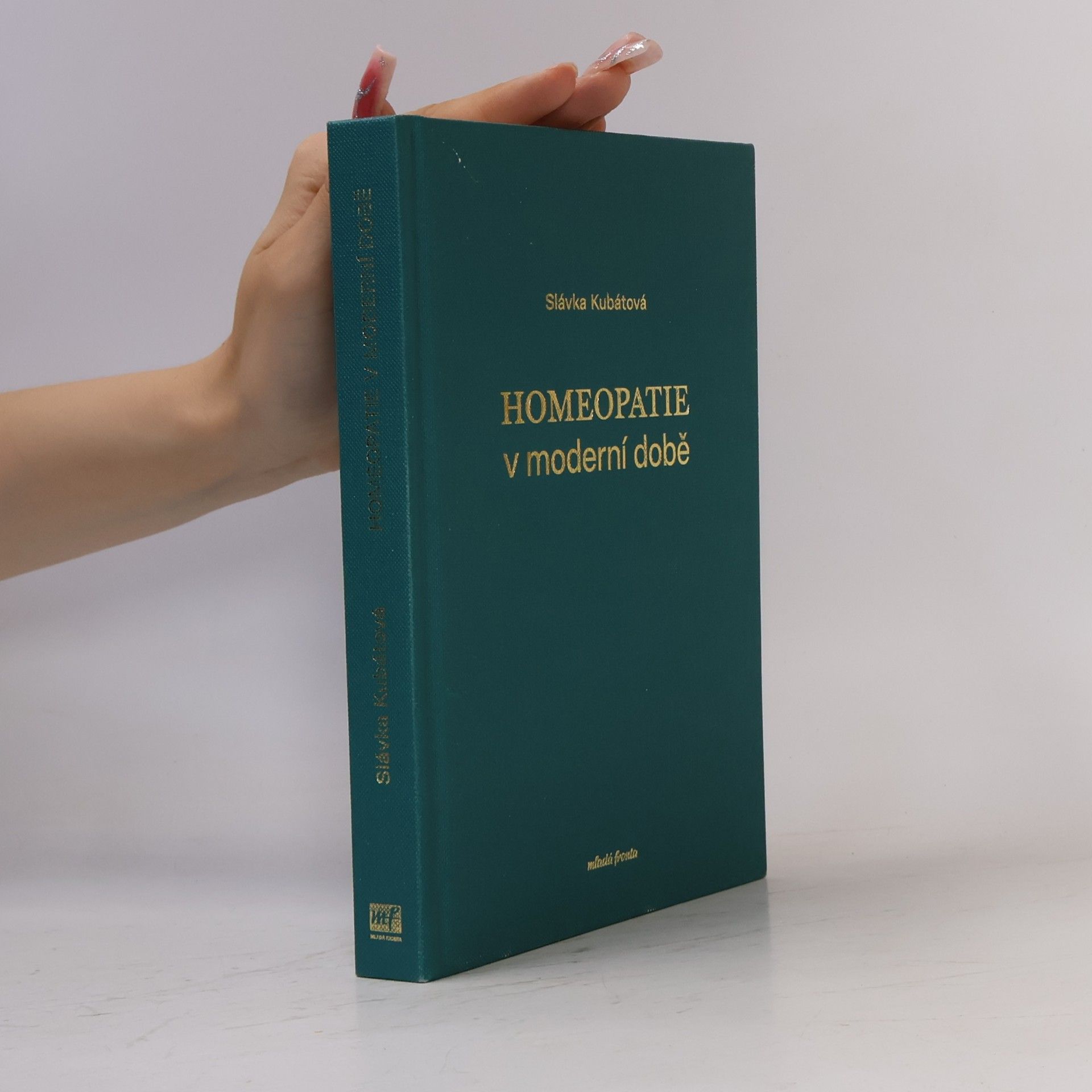 Slávka Kubátová Homeopatie v moderní době