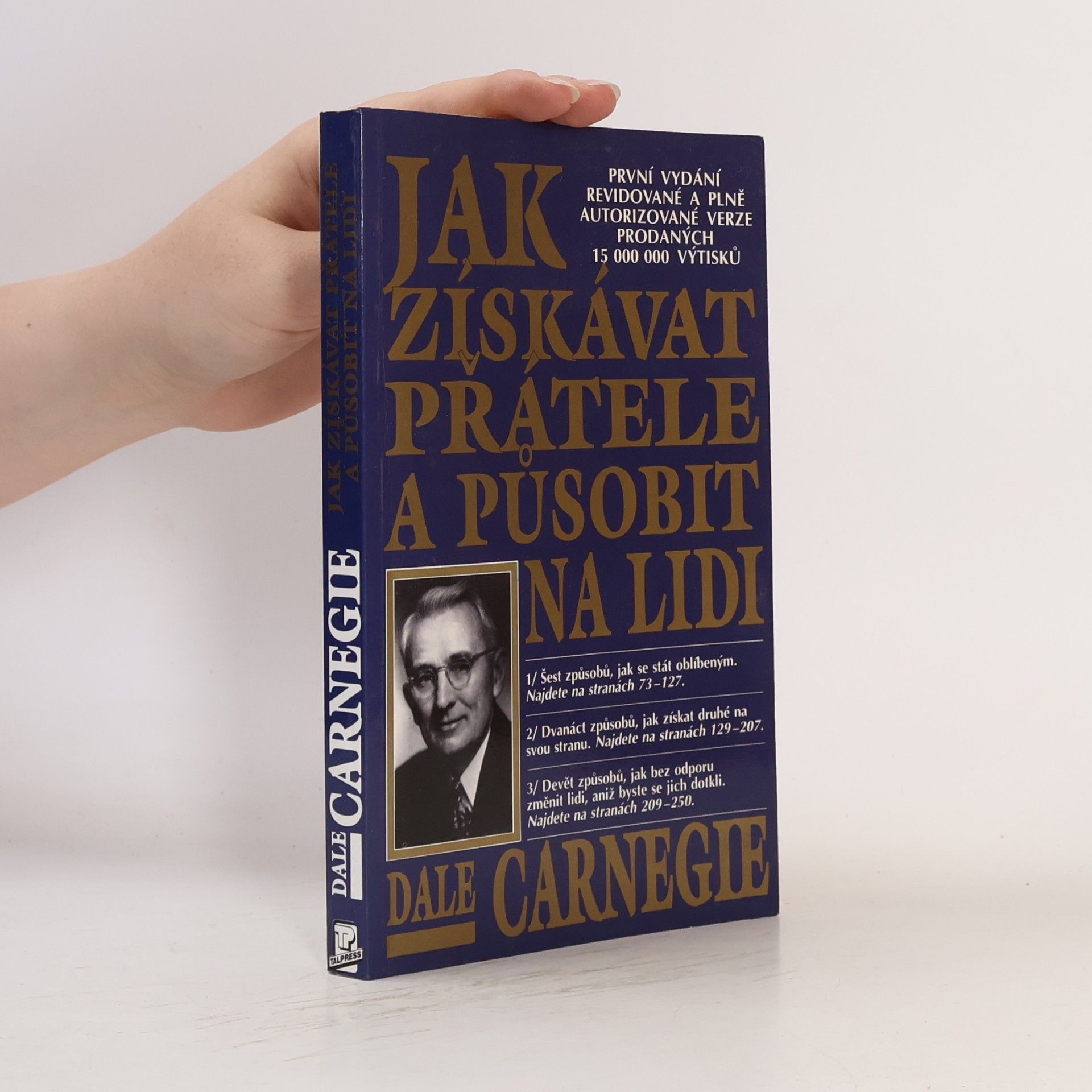 Dale Carnegie Jak získávat přátele a působit na lidi