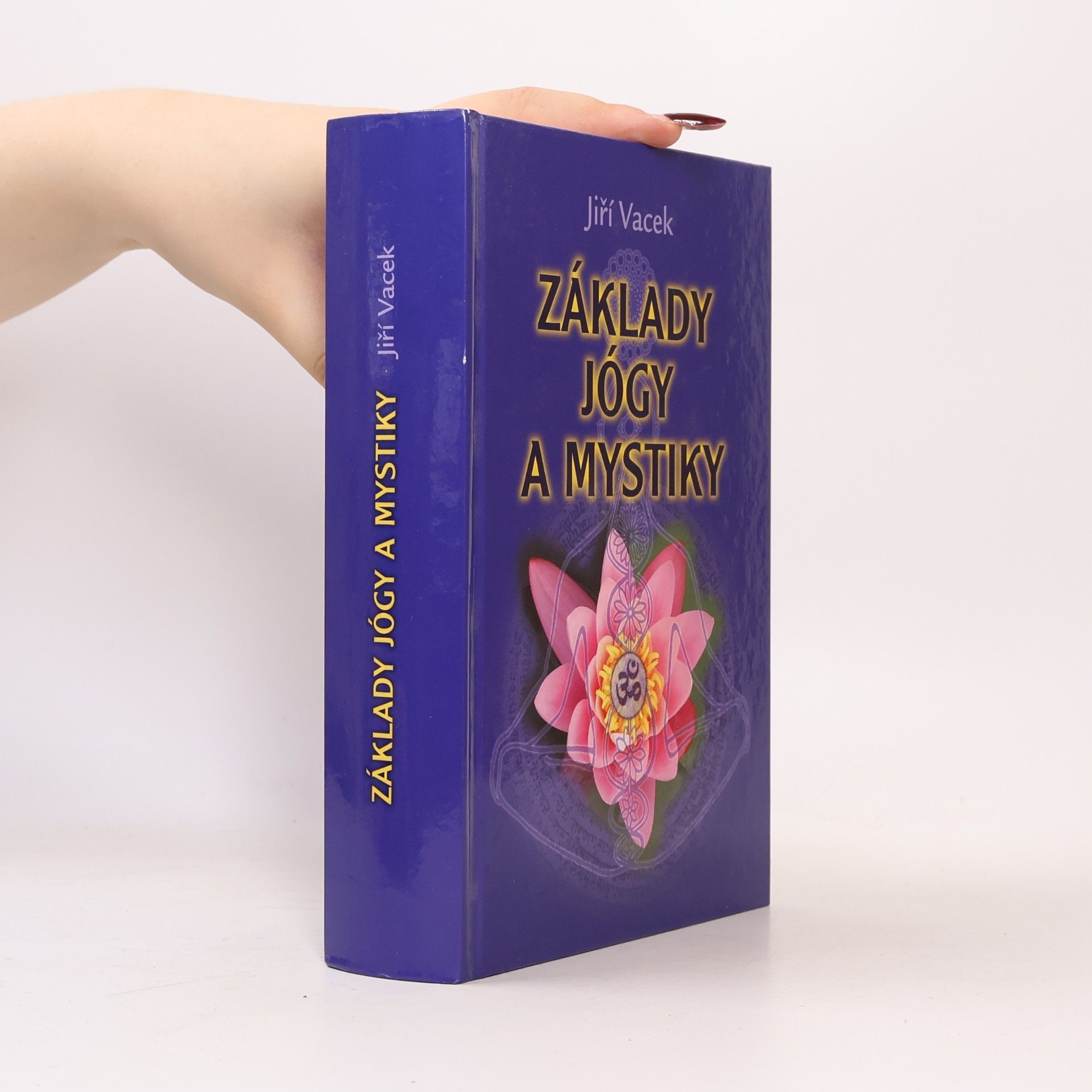 Jiří Vacek Základy Jógy a Mystiky