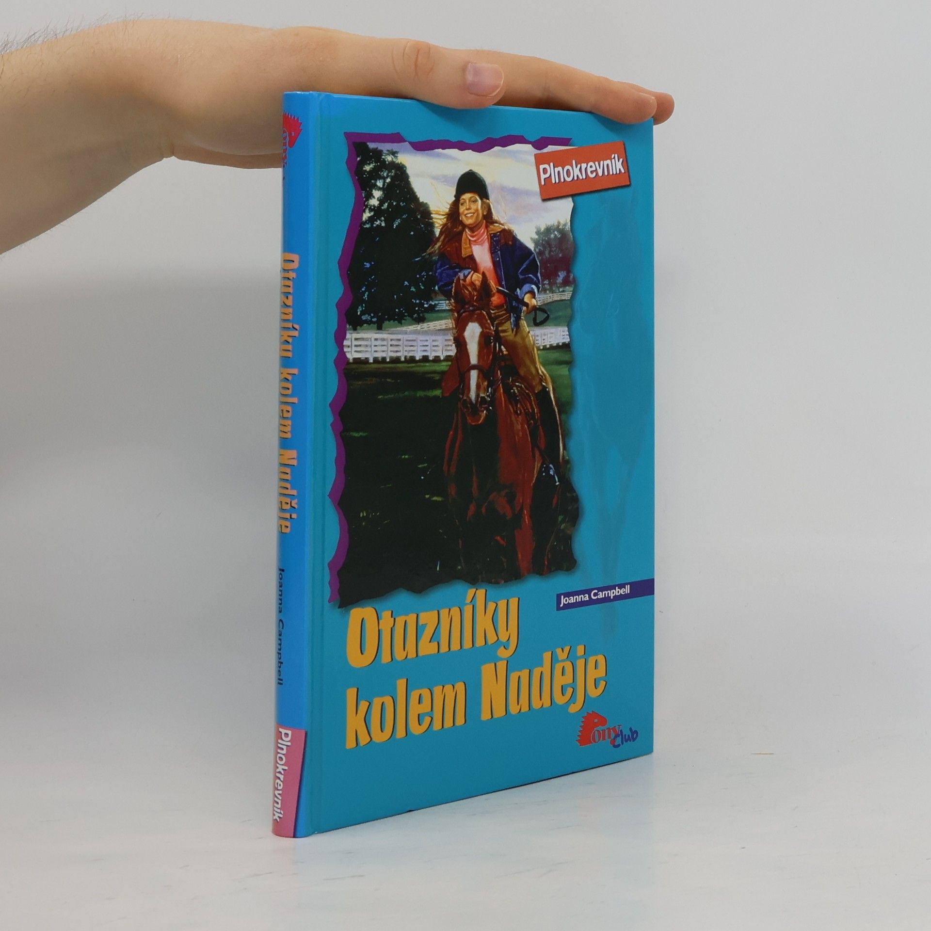 Joanna Campbell Otazníky kolem naděje. Plnokrevník. Díl 2.