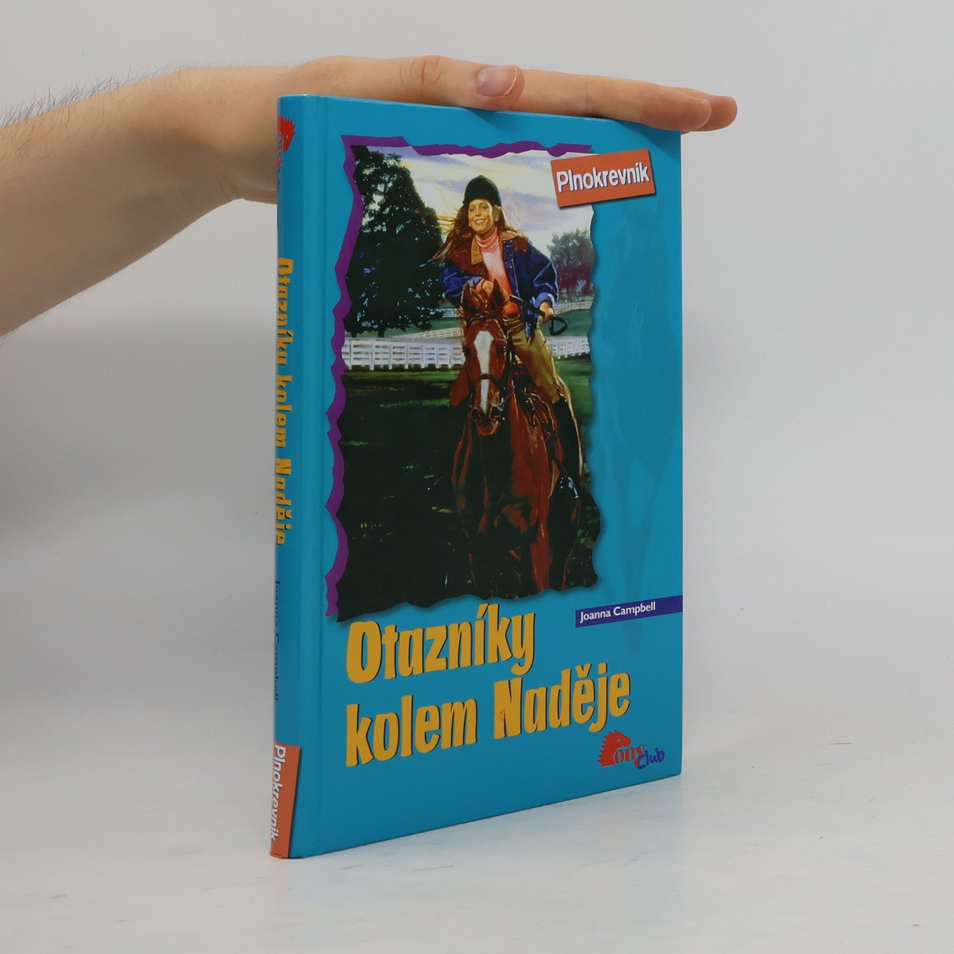 Joanna Campbell Otazníky kolem naděje. Plnokrevník. Díl 2.
