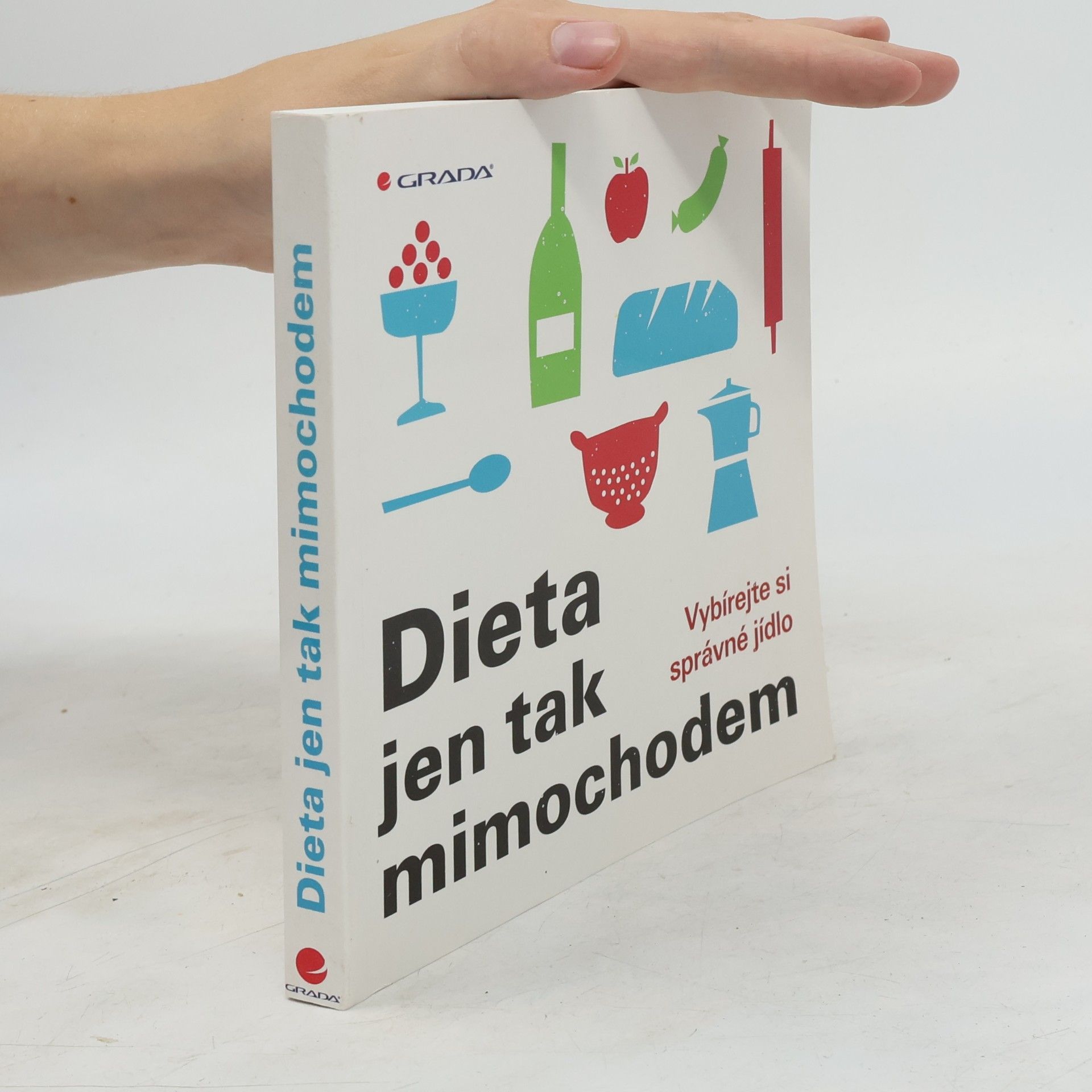 Dieta jen tak mimochodem: Vybírejte si správné jídlo