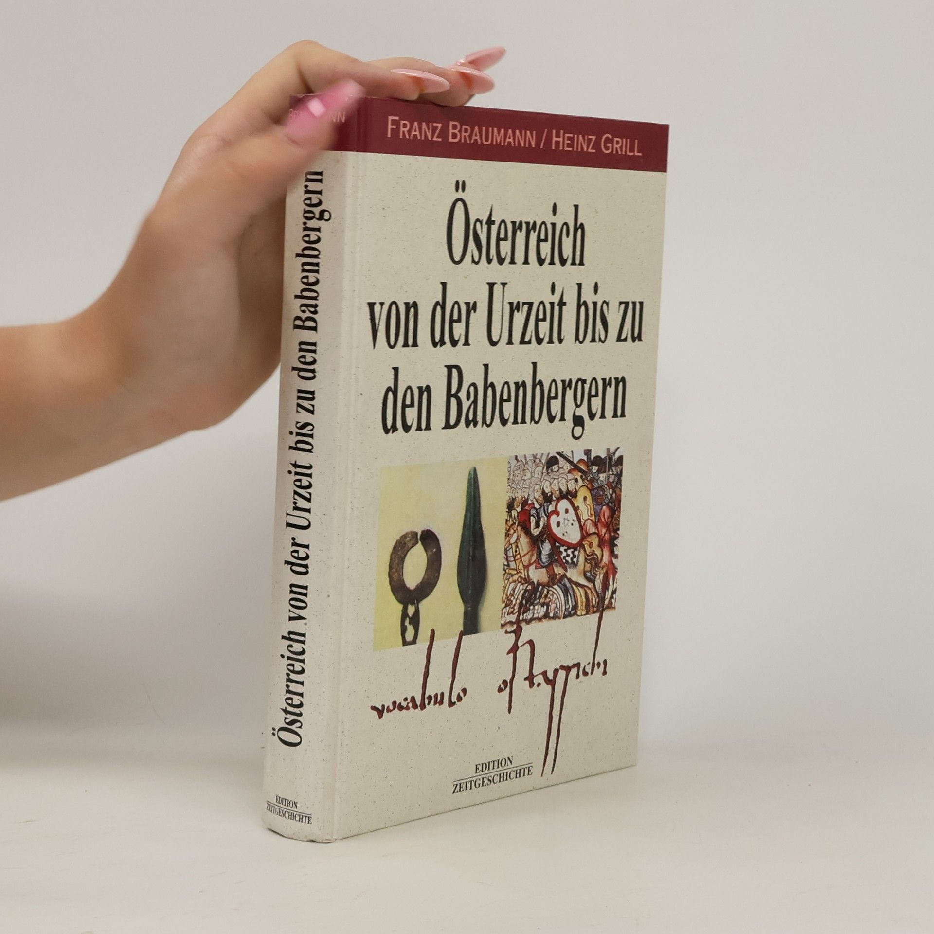 Autorenkollektiv Österreich von der Urzeit bis zu den Babenbergern