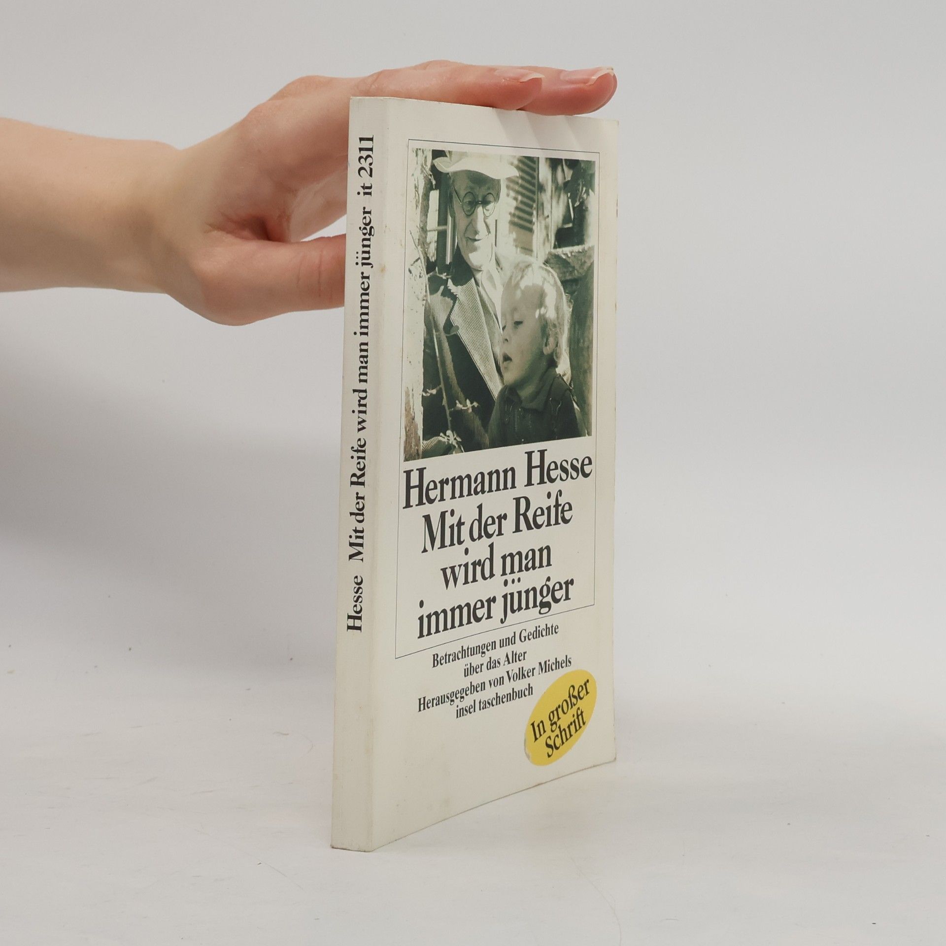 Hermann Hesse Mit der Reife wird man immer jünger