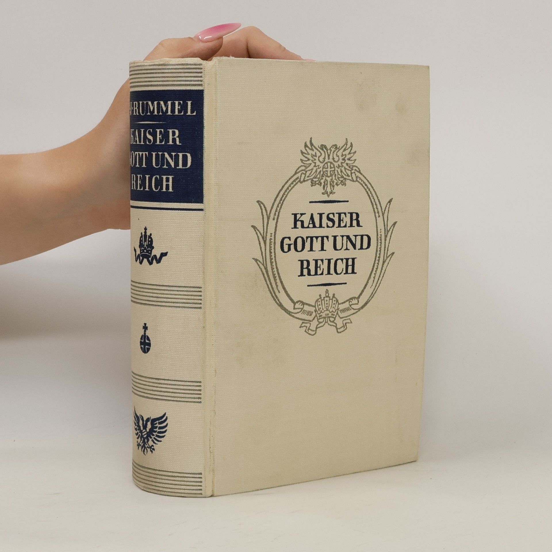 Carl Johannes Rummel Kaiser, Gott und Reich