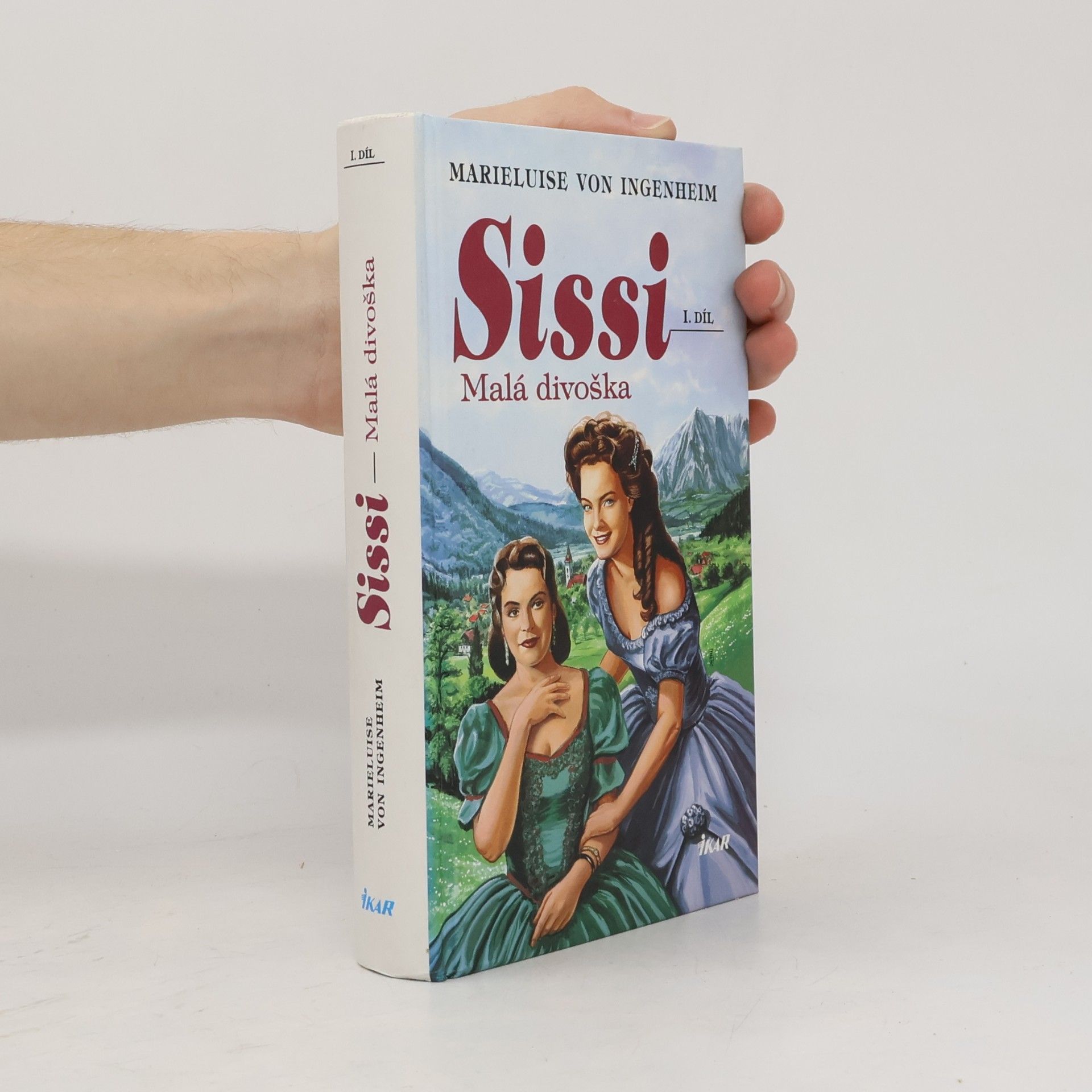 Maireluise von Ingenheim Sissi. Malá divoška.