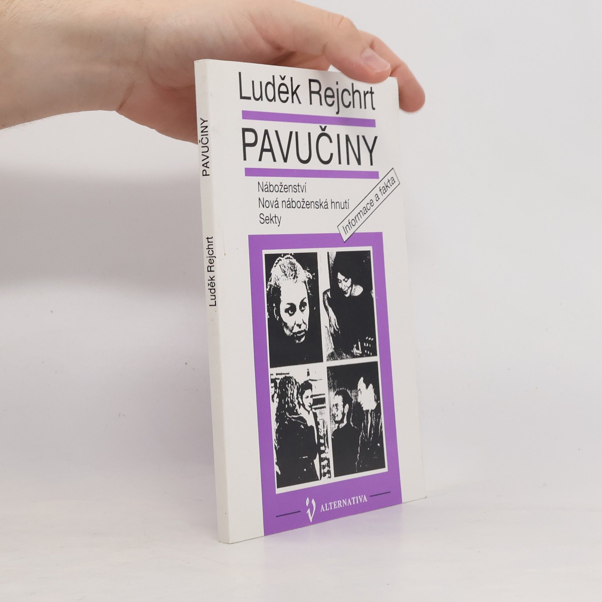 Luděk Rejchrt Pavučiny - náboženství, nová náboženská hnutí, sekty