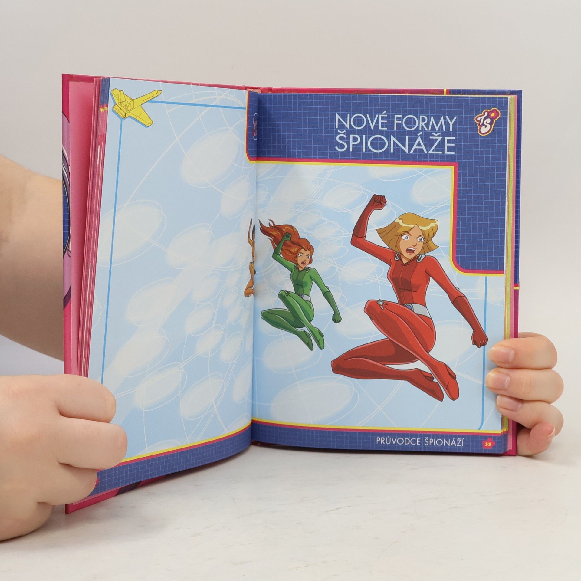 Kolektív autorov Špionky!. Průvodce špionáži Totally Spies!