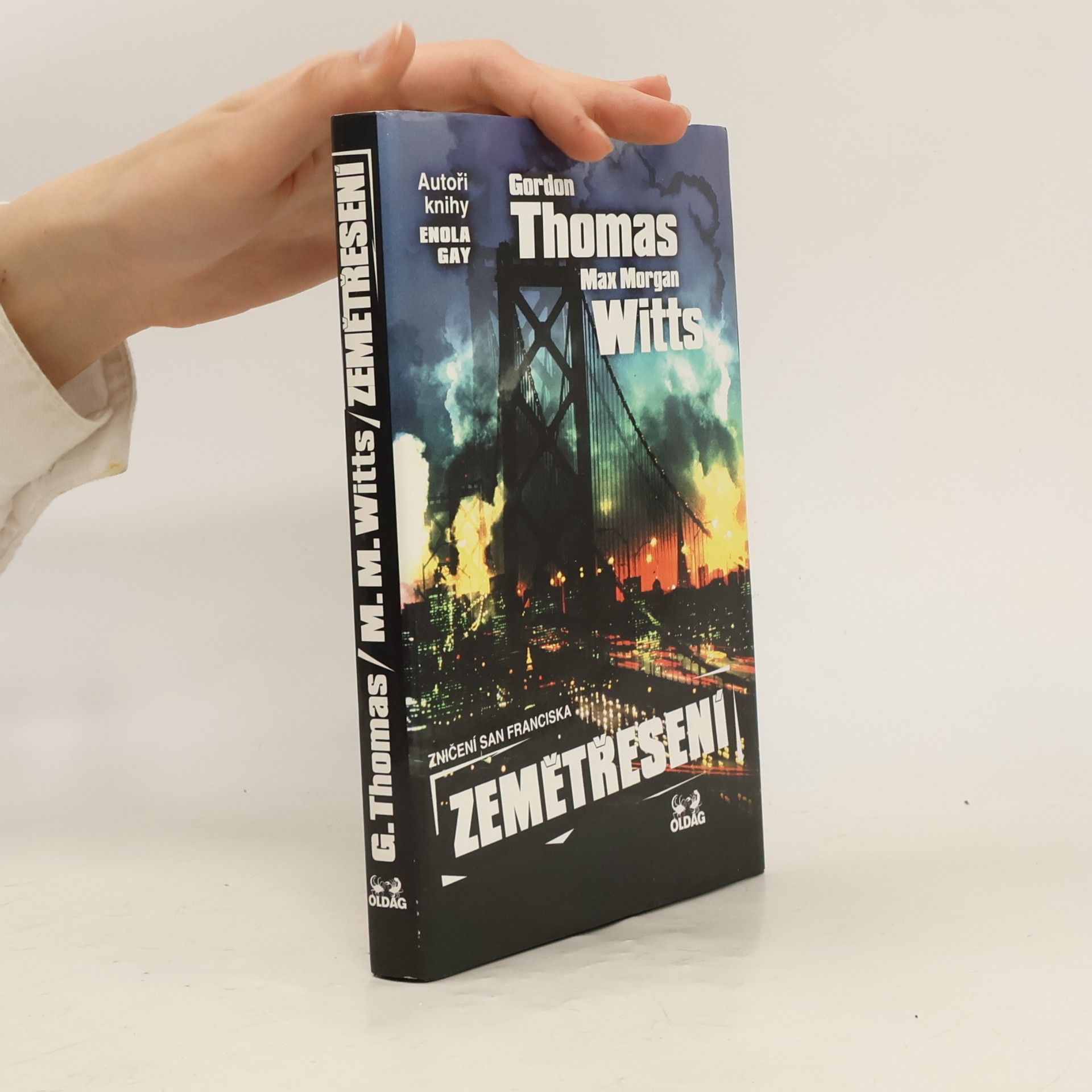 Gordon Thomas Zemětřesení : zničení San Franciska