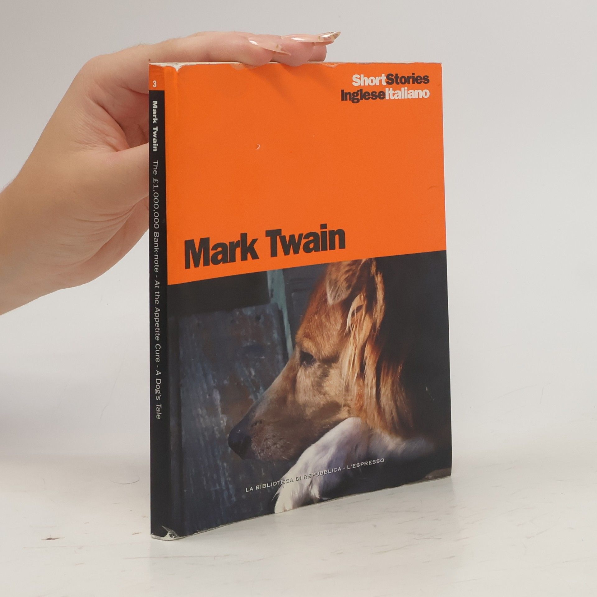 Mark Twain The £1,000,000 Bank-note. At the Appetite Cure. A Dog's Tale