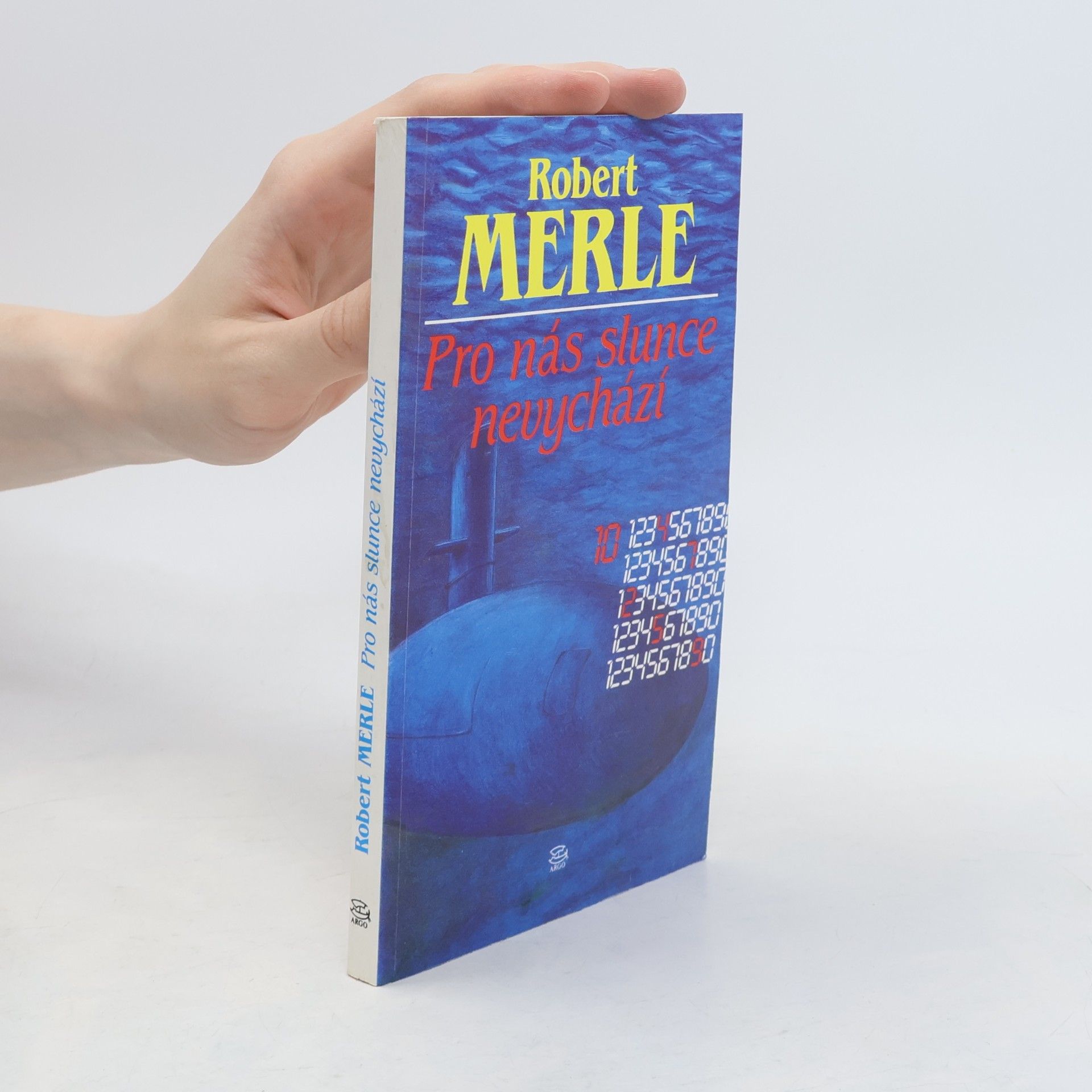 Robert Merle Pro nás slunce nevychází
