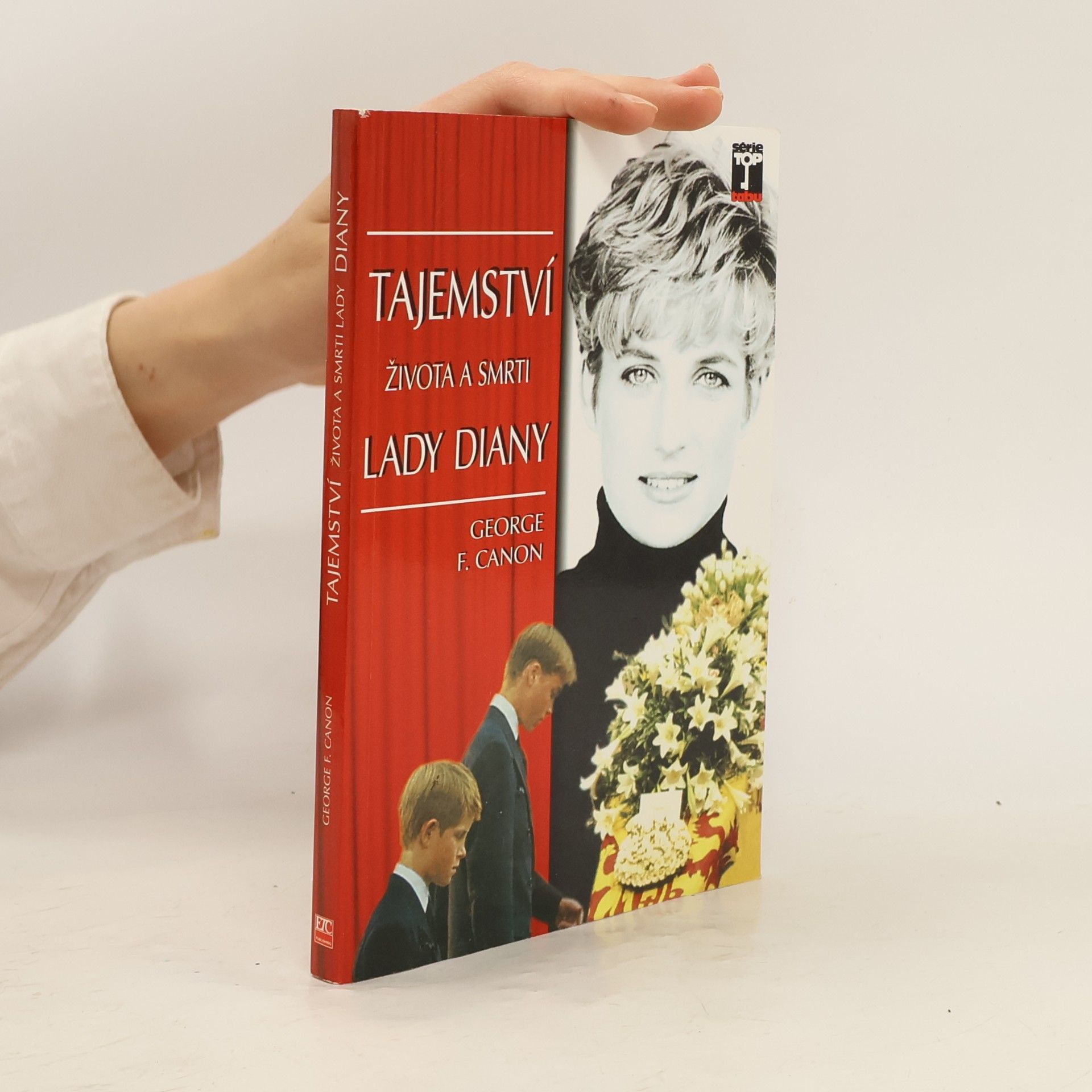 George F. Canon Tajemství života a smrti Lady Diany