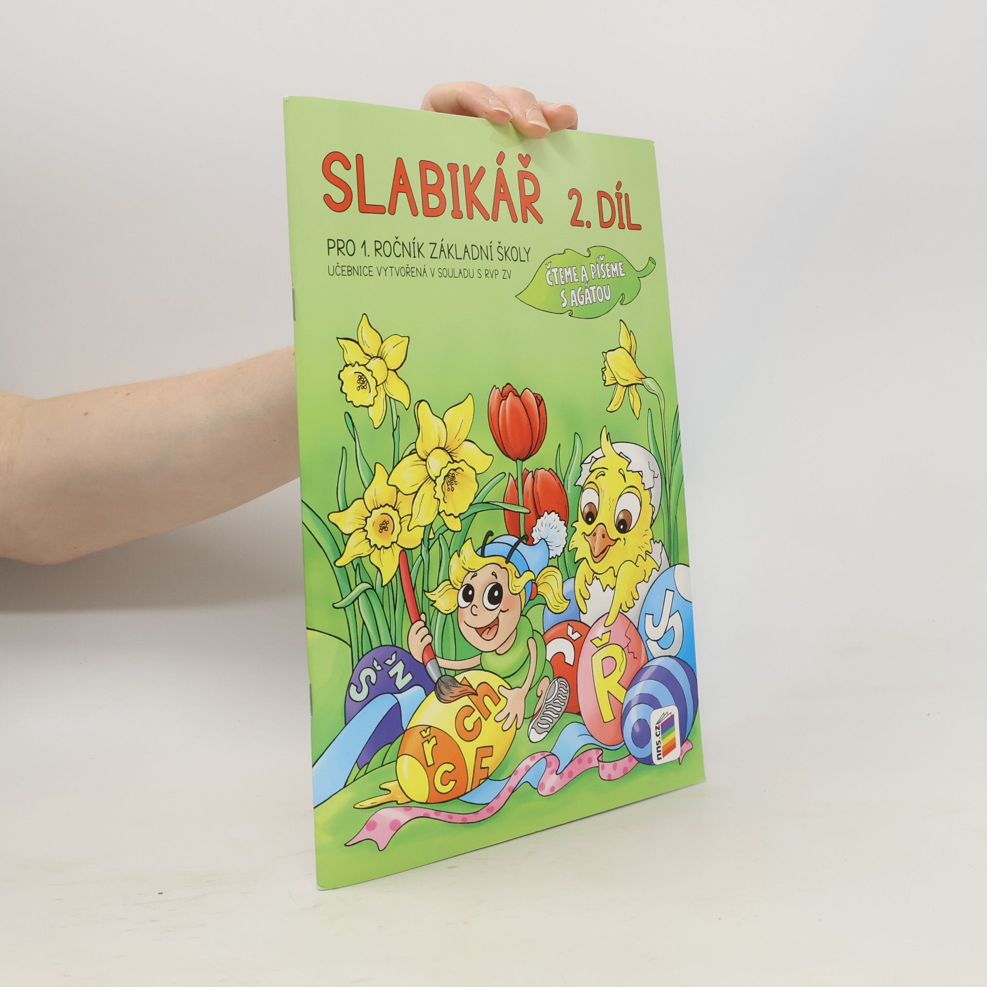 Slabikář : pro 1. ročník základní školy : čteme a píšeme s Agátou