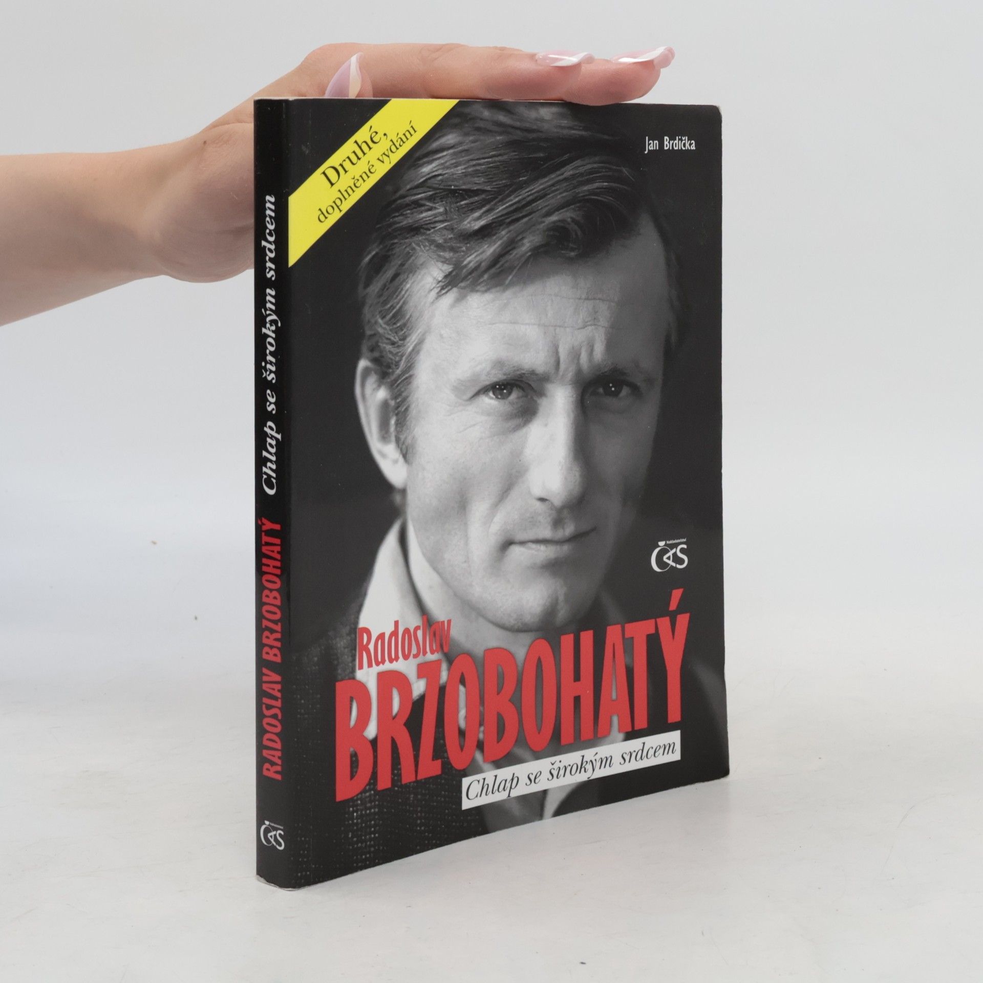Jan Brdička Radoslav Brzobohatý. Chlap se širokým srdcem
