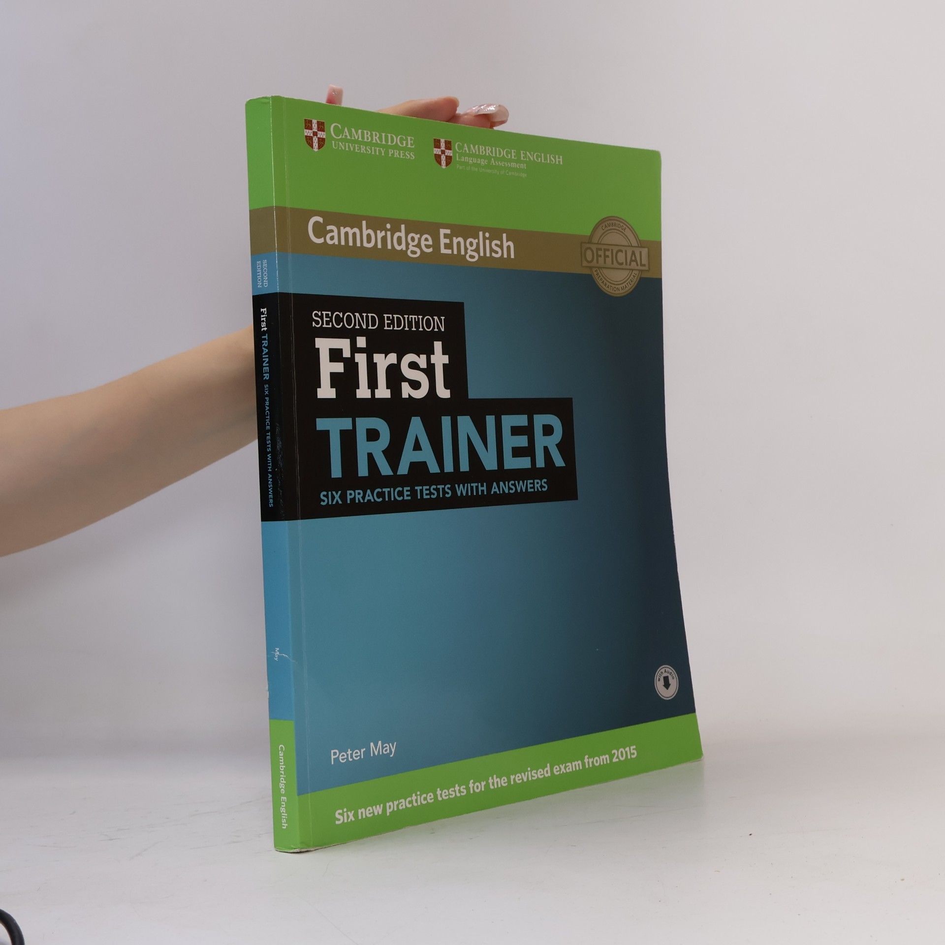 Peter May First Trainer: Six Practice Tests with Answers