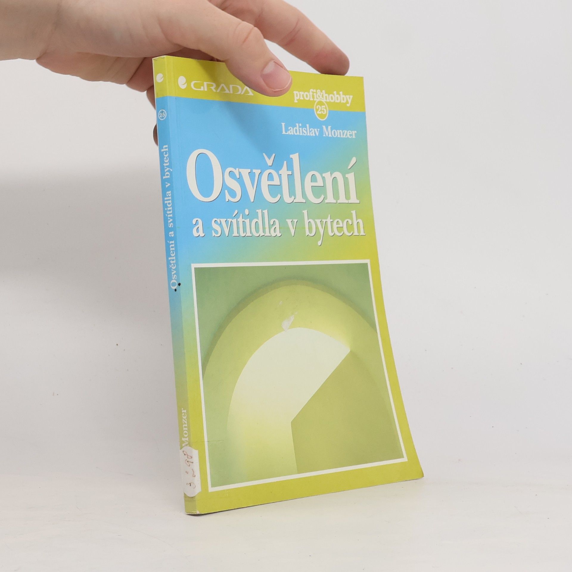 Ladislav Monzer Osvětlení a svítidla v bytech