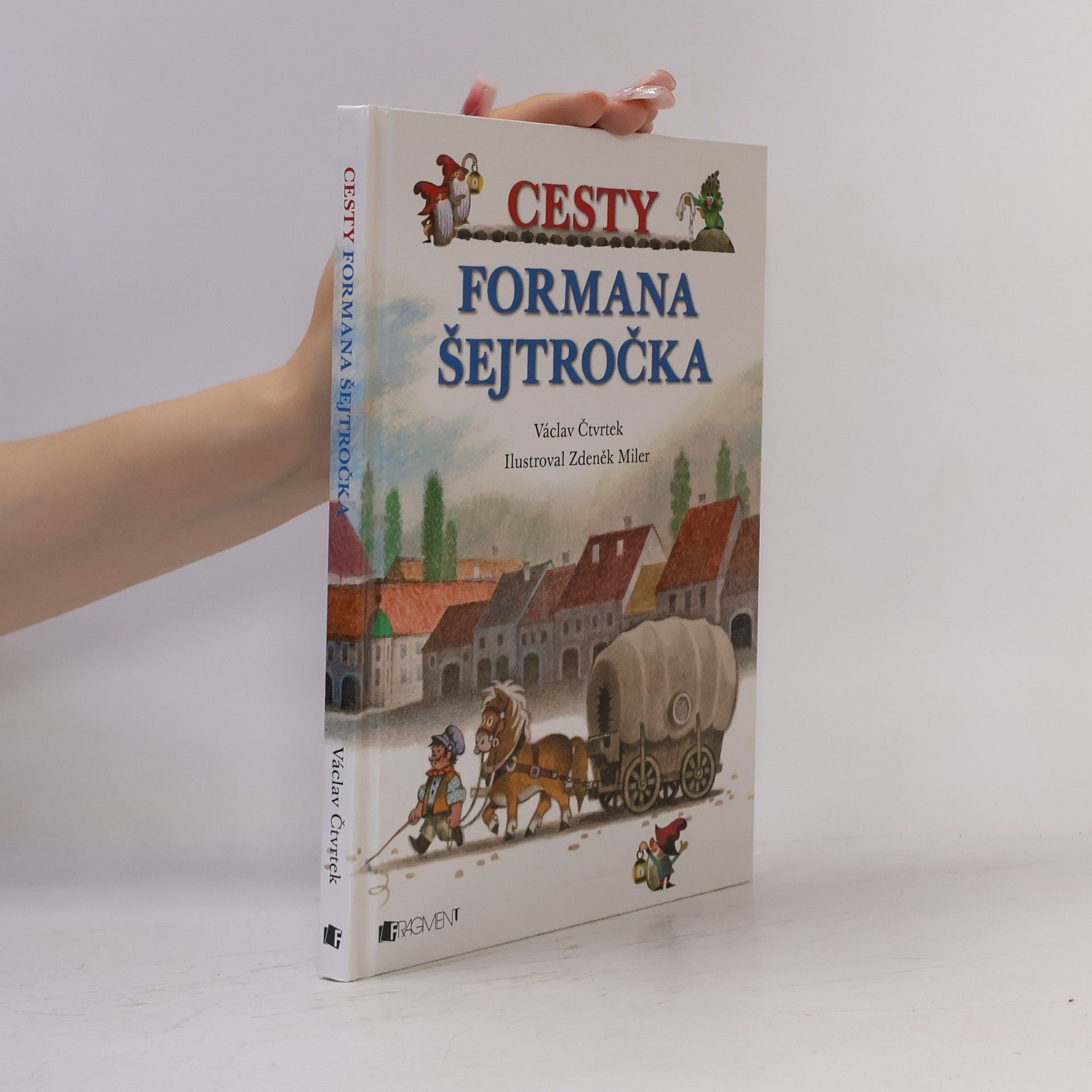 Václav Čtvrtek Cesty formana Šejtročka