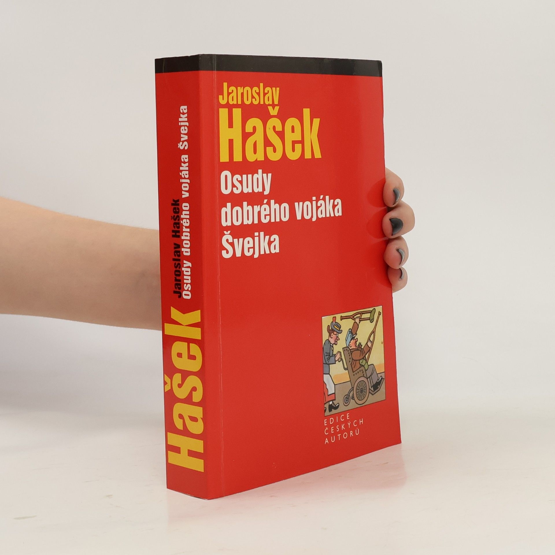 Jaroslav Hašek Osudy dobrého vojáka Švejka za světové války