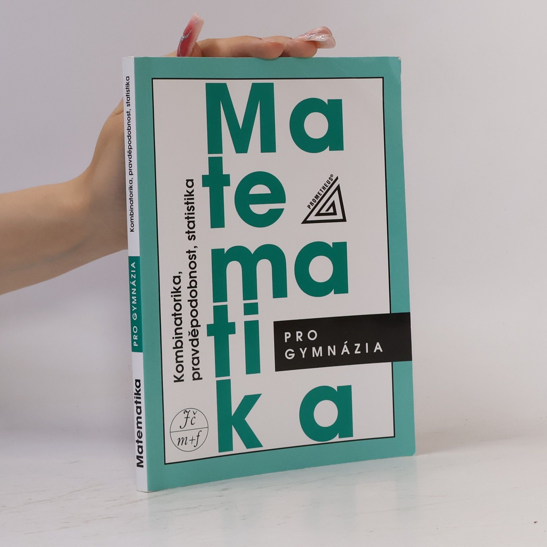 Emil Calda Matematika pro gymnázia. Kombinatorika, pravděpodobnost, statistika