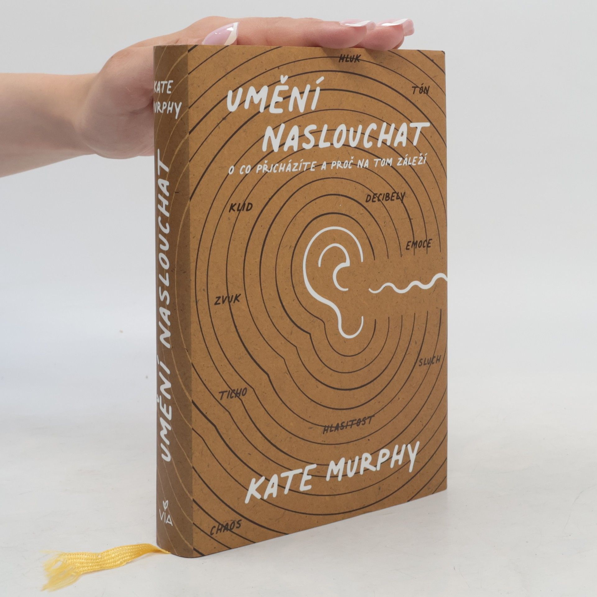 Kate Murphy Umění naslouchat : o co přicházíte a proč na tom záleží