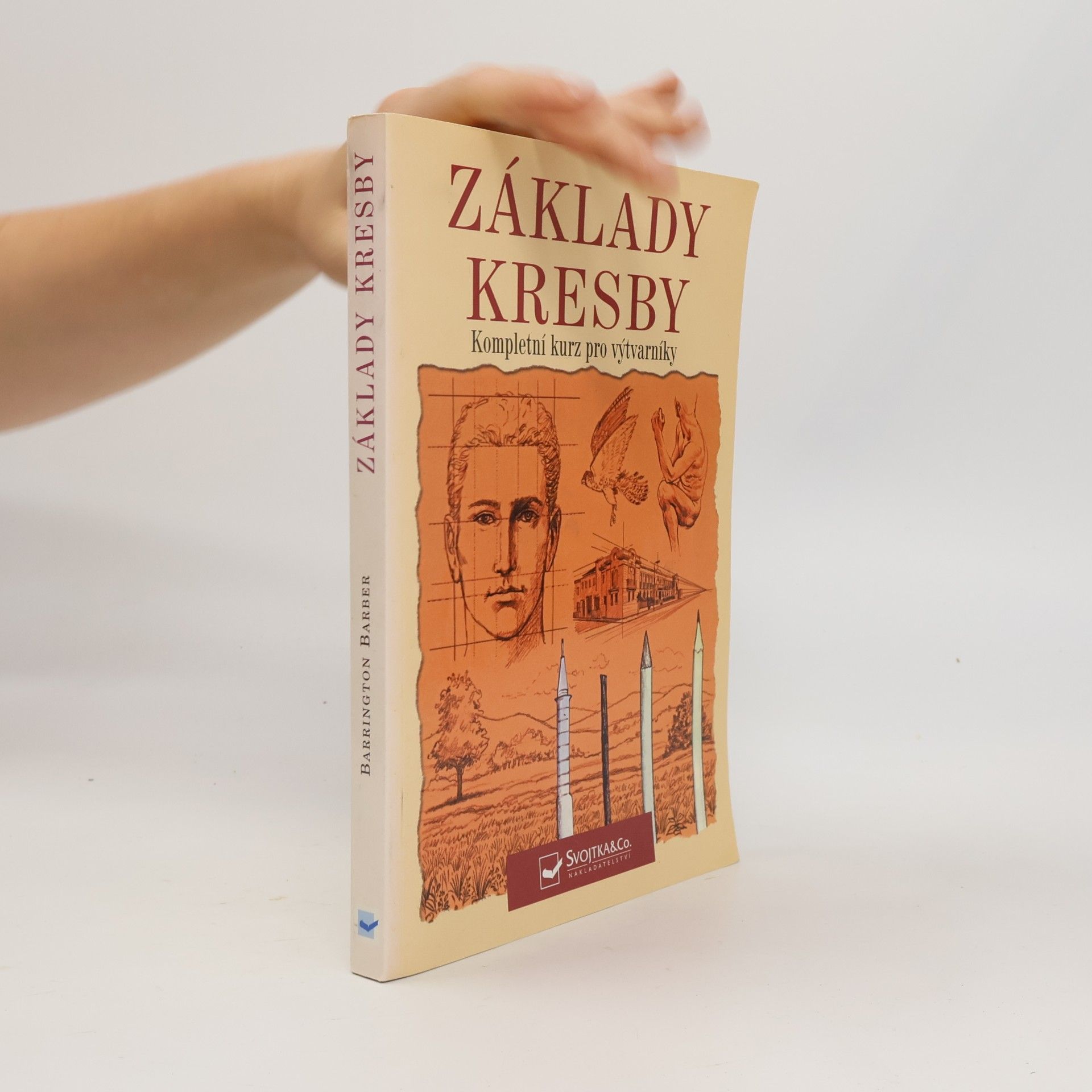Barrington Barber Základy kresby: Kompletní kurz pro výtvarníky
