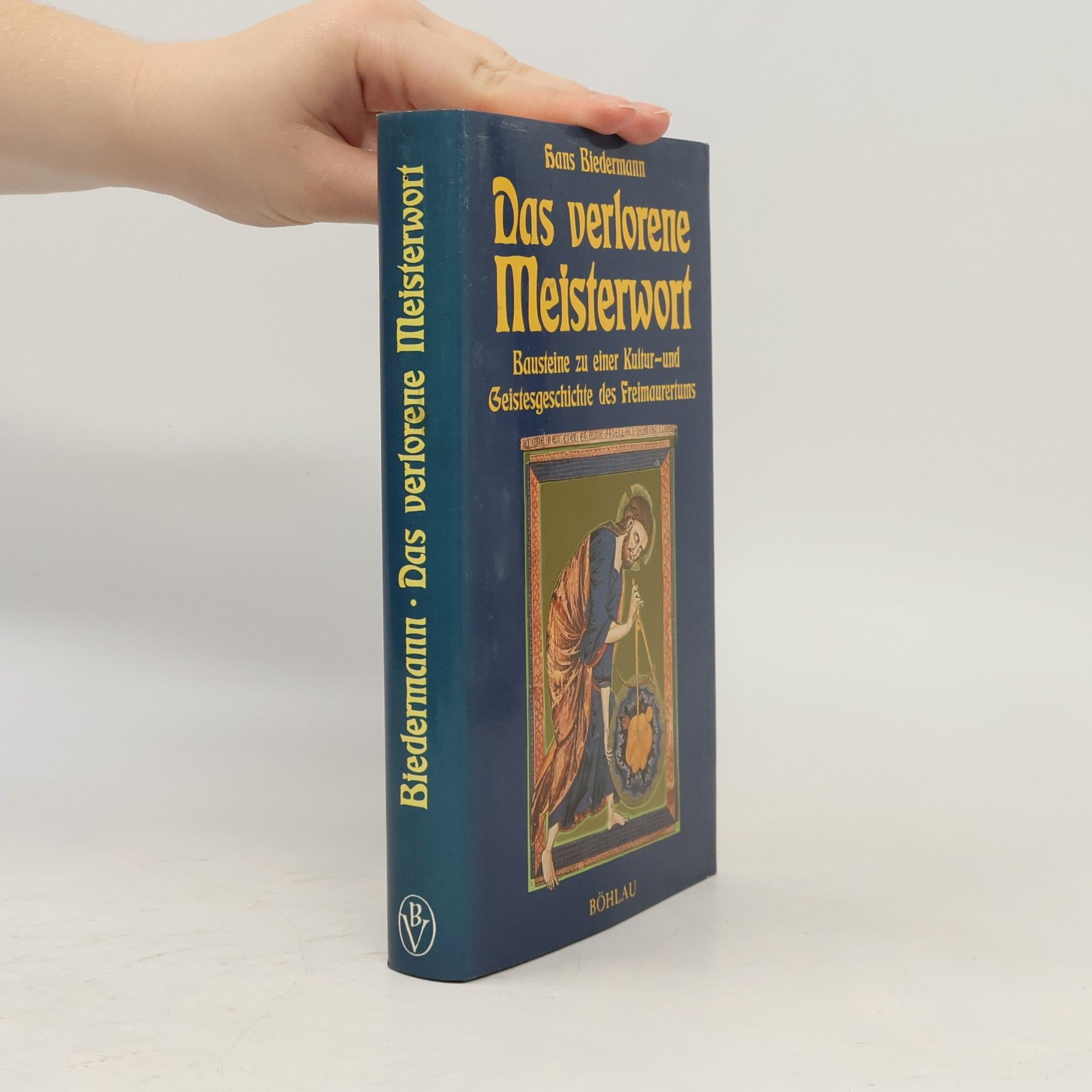 Hans Biedermann Das verlorene Meisterwort