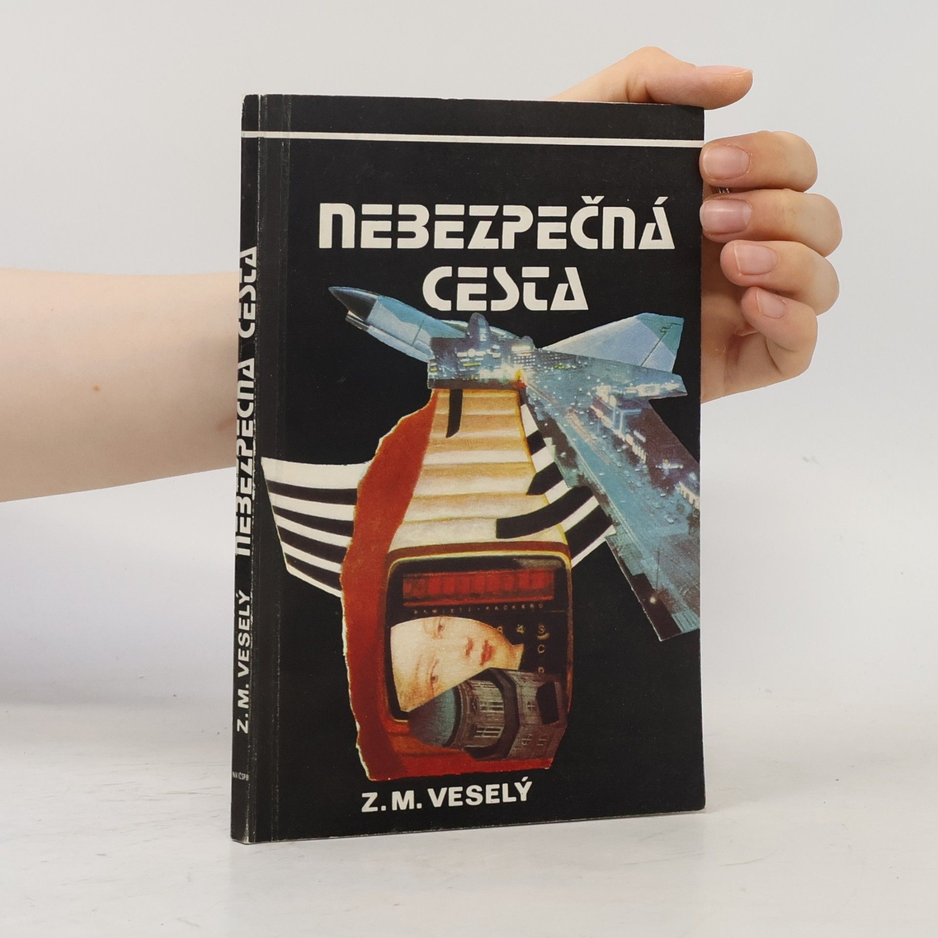 Zdeněk M. Veselý Nebezpečná cesta
