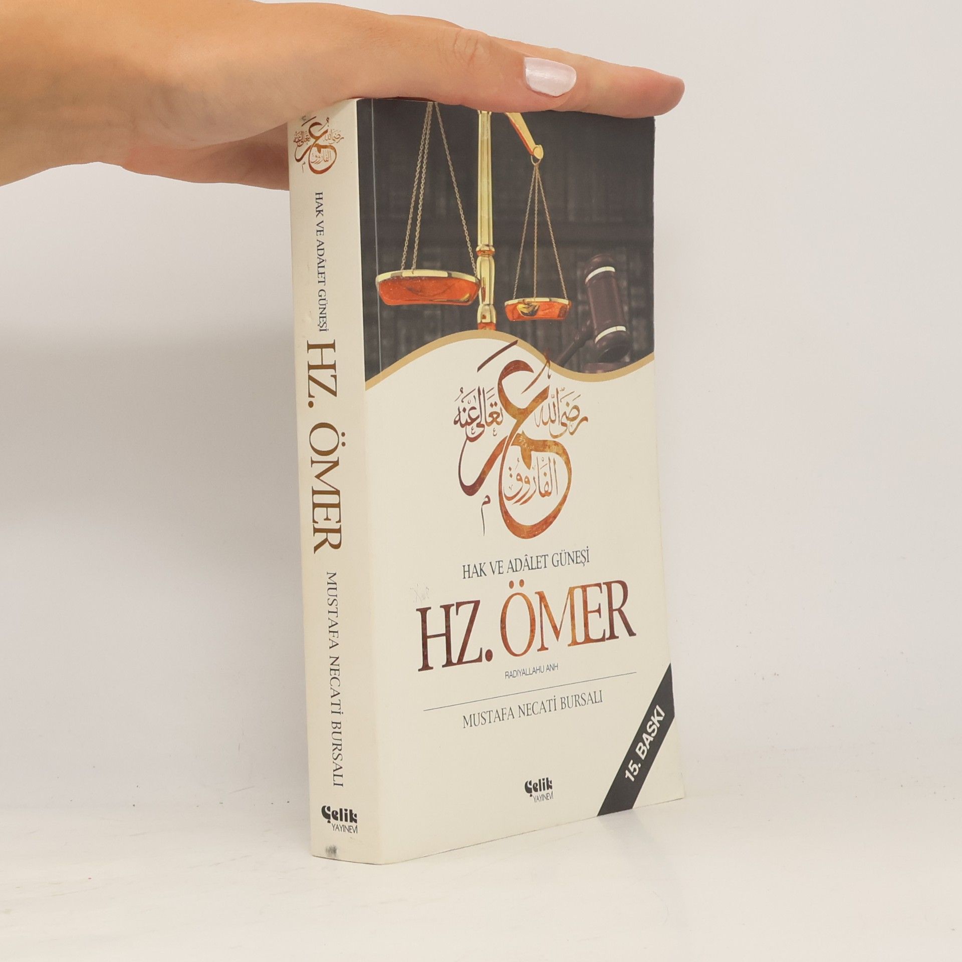 Hz. Ömer: Hak ve Adalet Güneşi - 15. BASKI