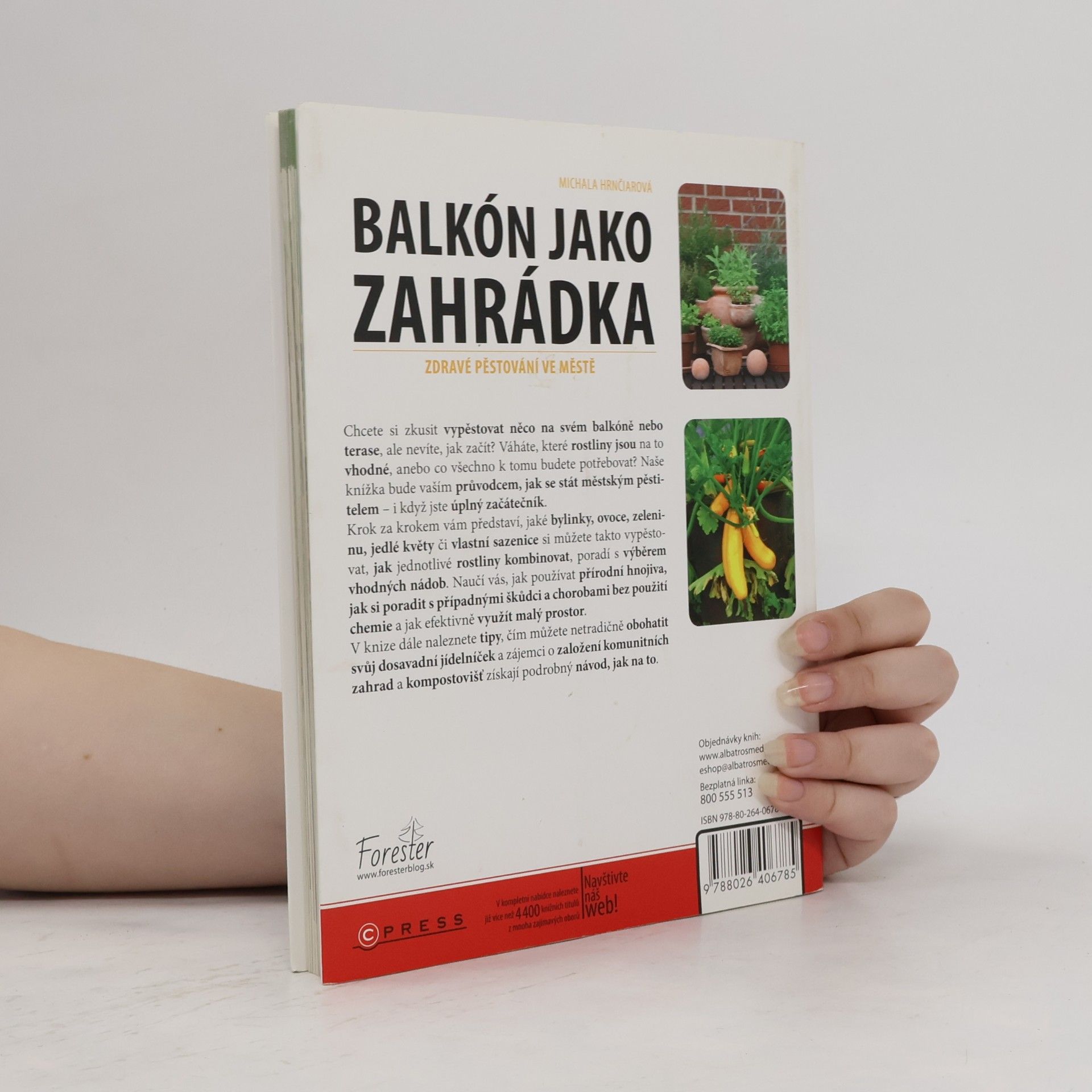 Michala Hrnčiarová Balkón jako zahrádka : zdravé pěstování ve městě