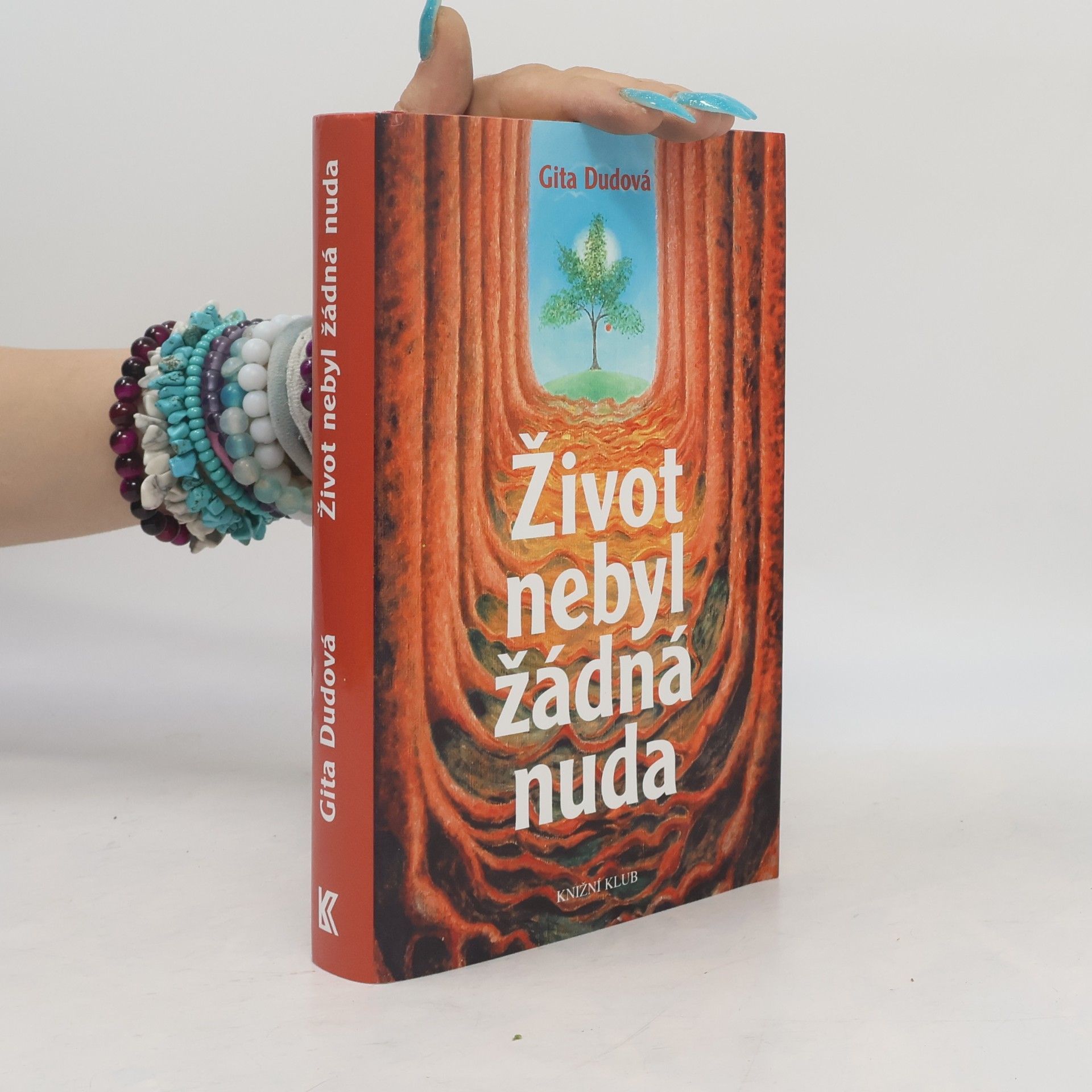 Gita Dudová Život nebyl žádná nuda