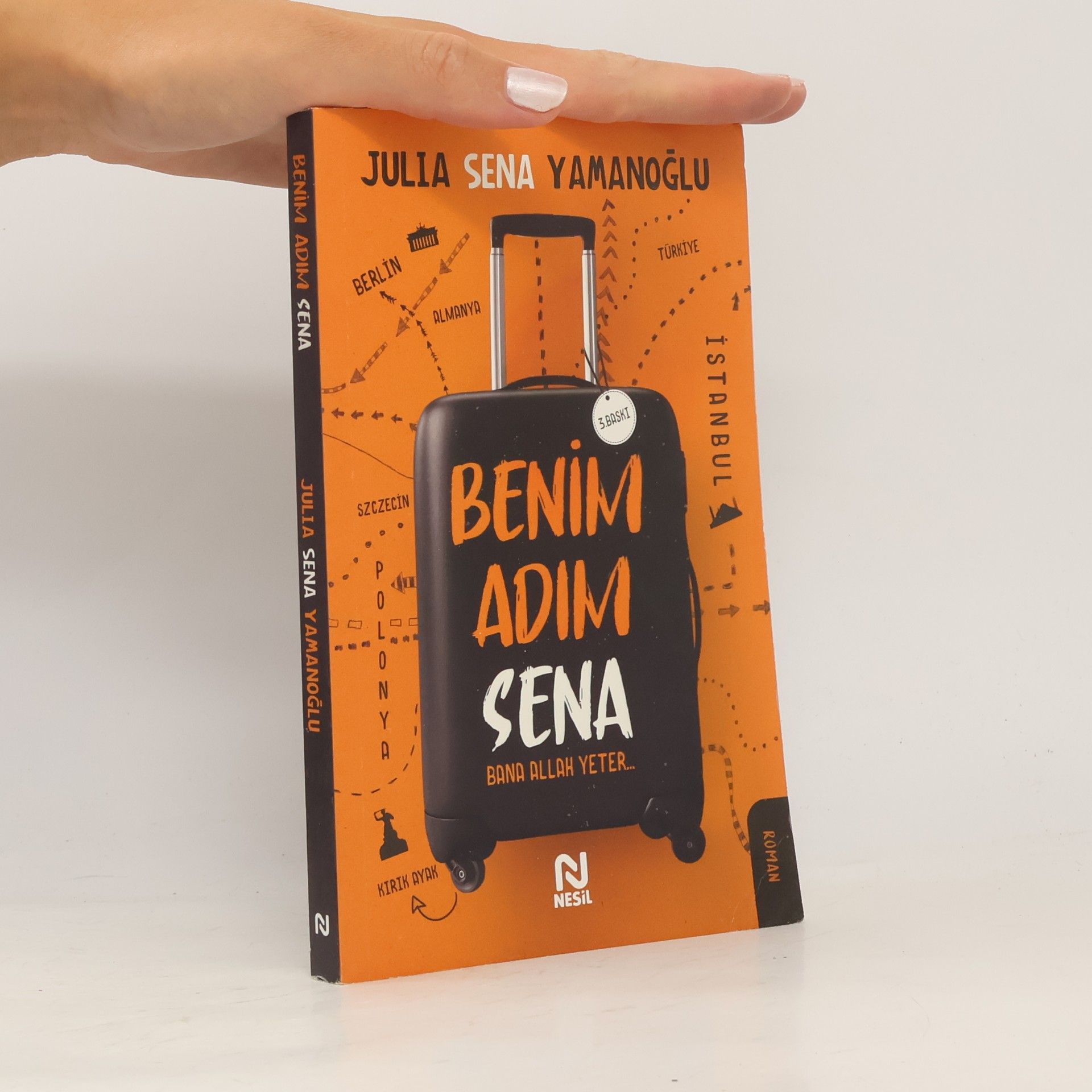 Julia Sena Yamanoğlu Benim Adim Sena - 3. Baskı