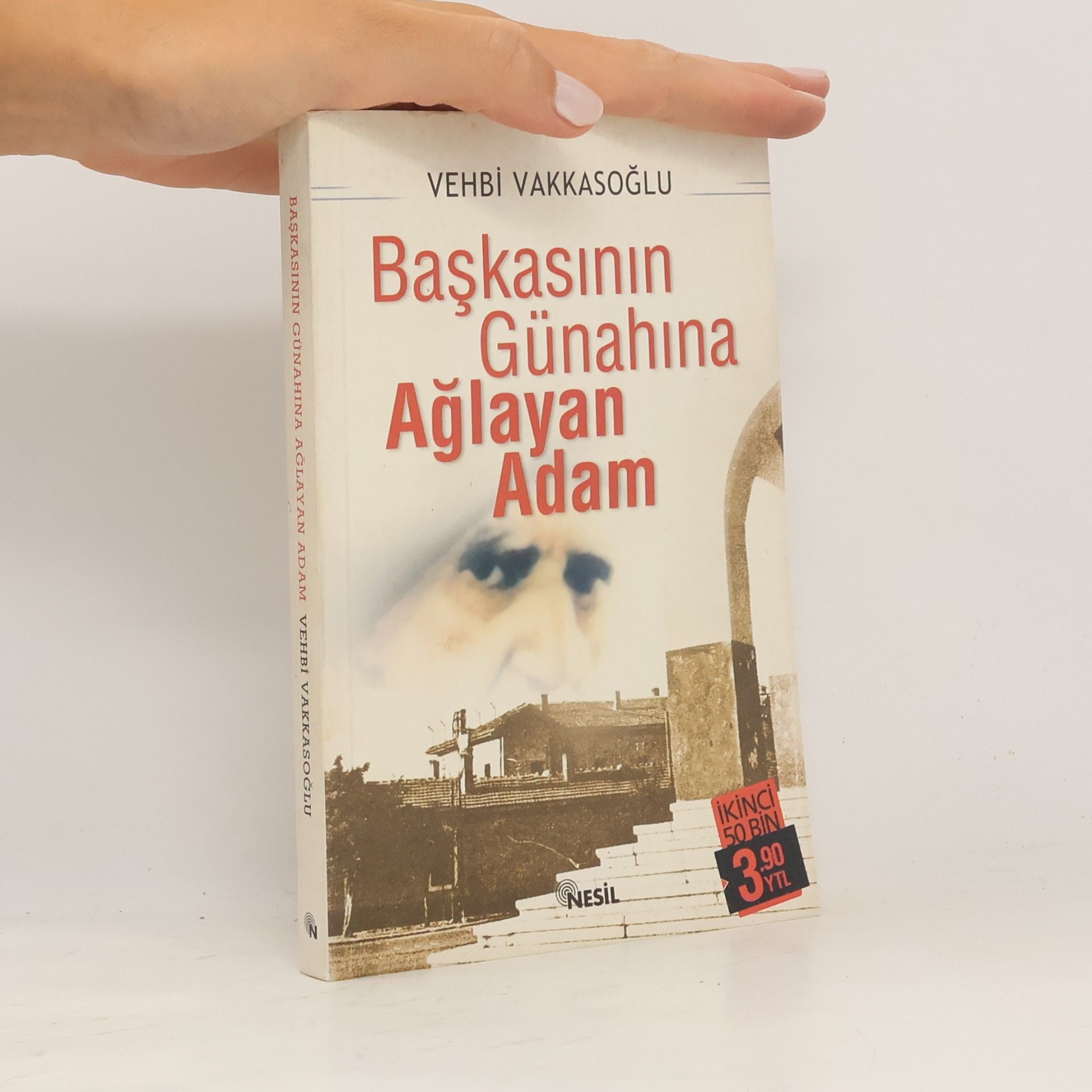Vehbi Vakkasoglu Başkasının Günahına Ağlayan Adam