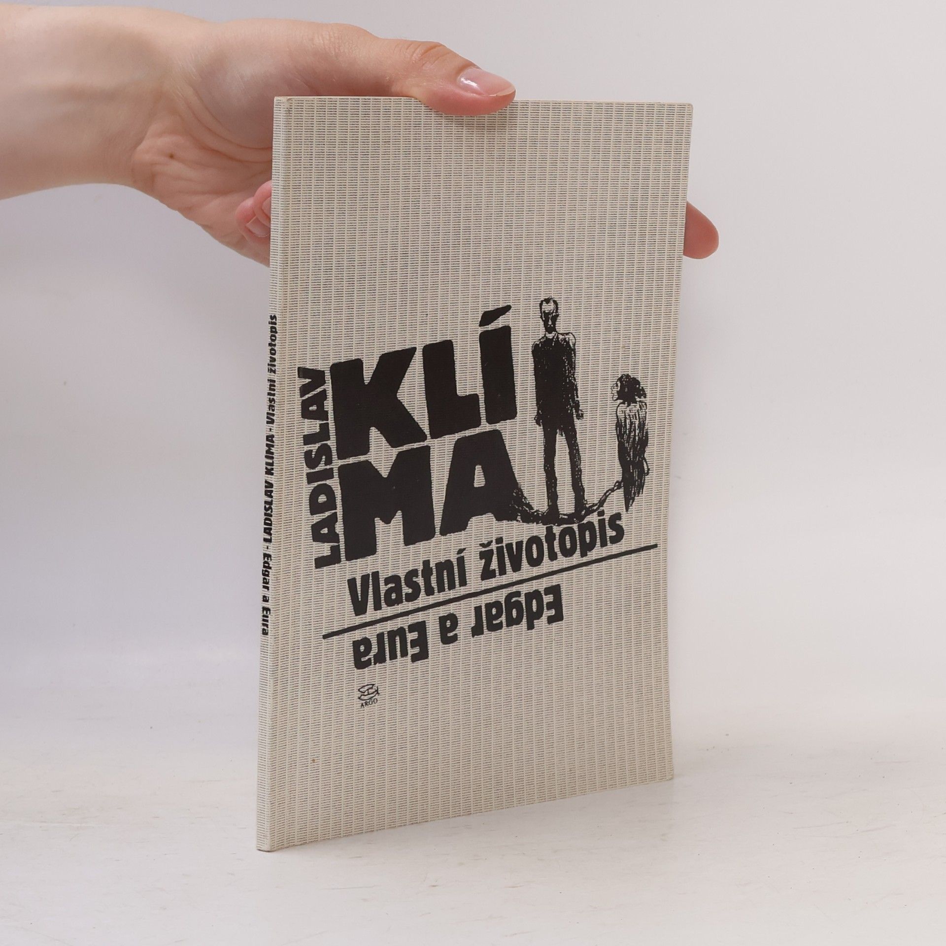 Ladislav Klíma Vlastní životopis. Edgar a Eura