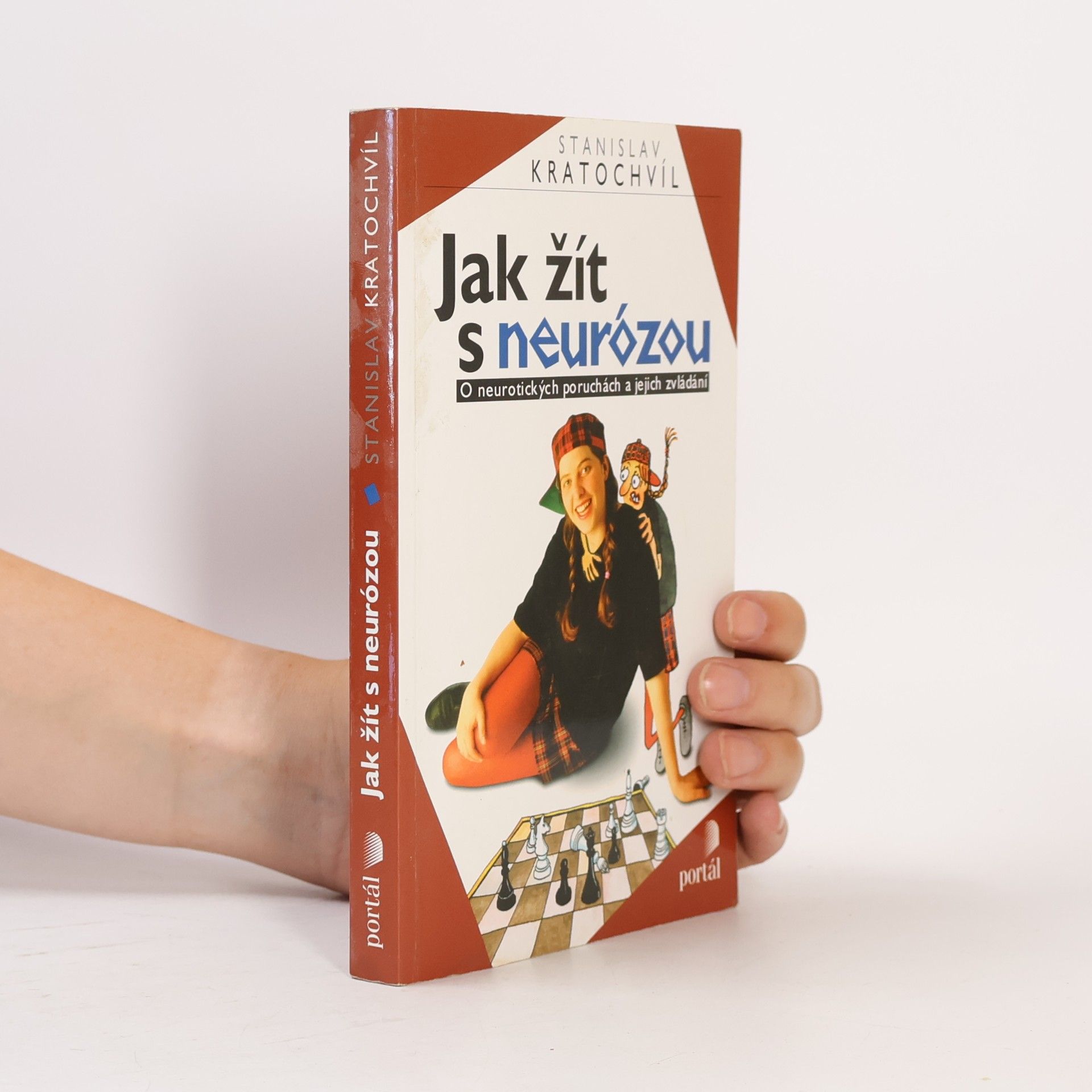 Stanislav Kratochvíl Jak žít s neurózou