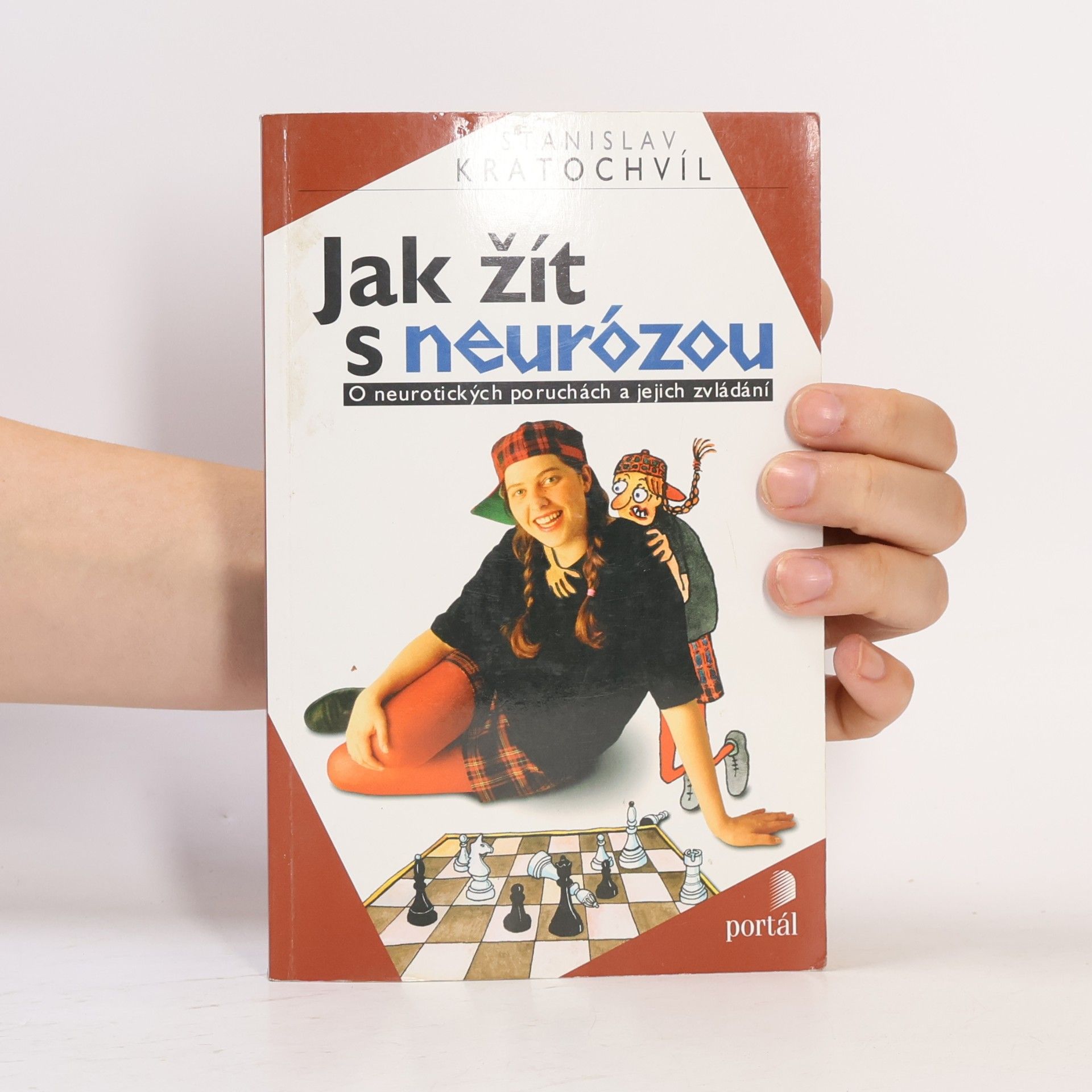 Stanislav Kratochvíl Jak žít s neurózou