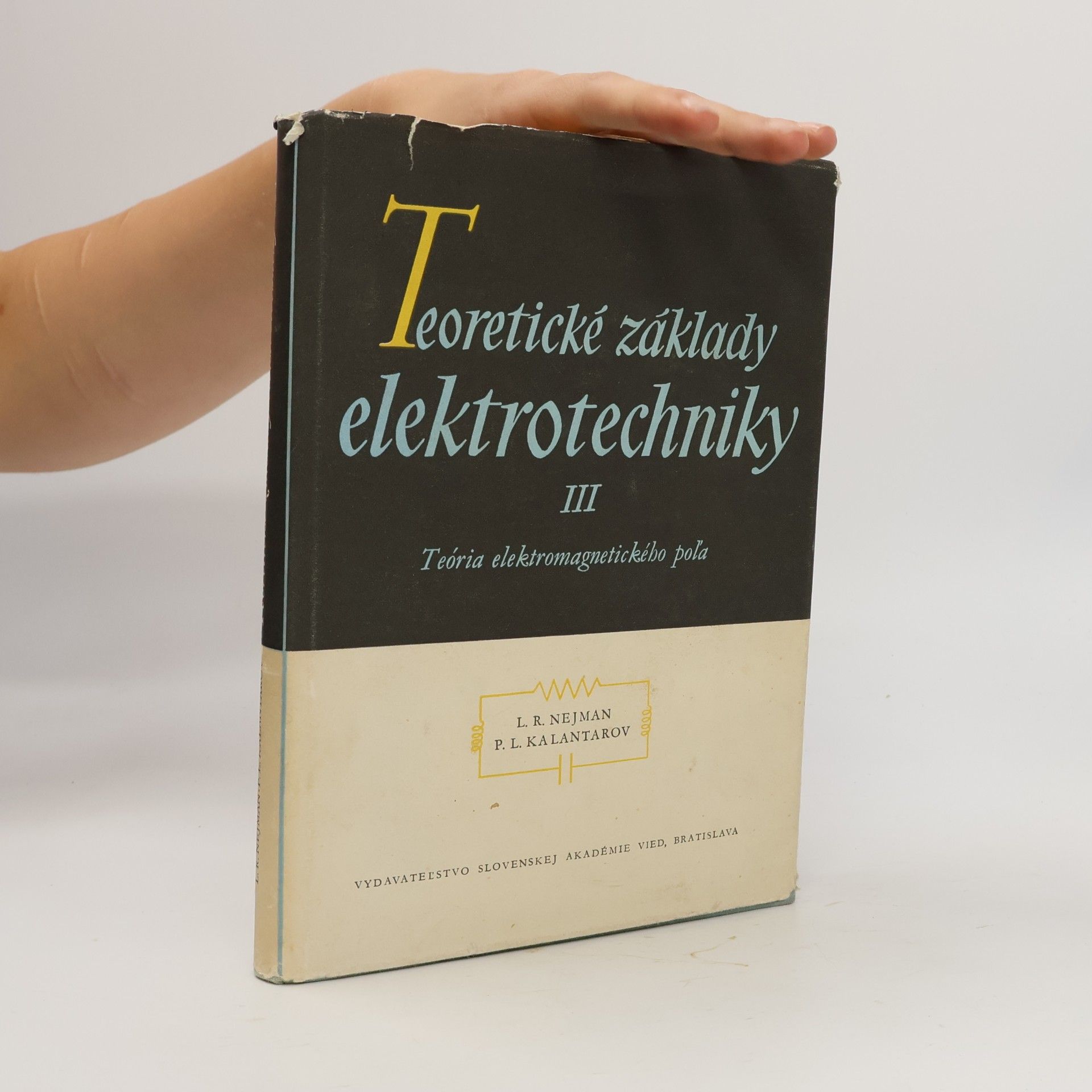 Pavel Lazarevič Kalantarov Teoretické základy elektrotechniky. Diel 3., Teória elektromagnetického polá