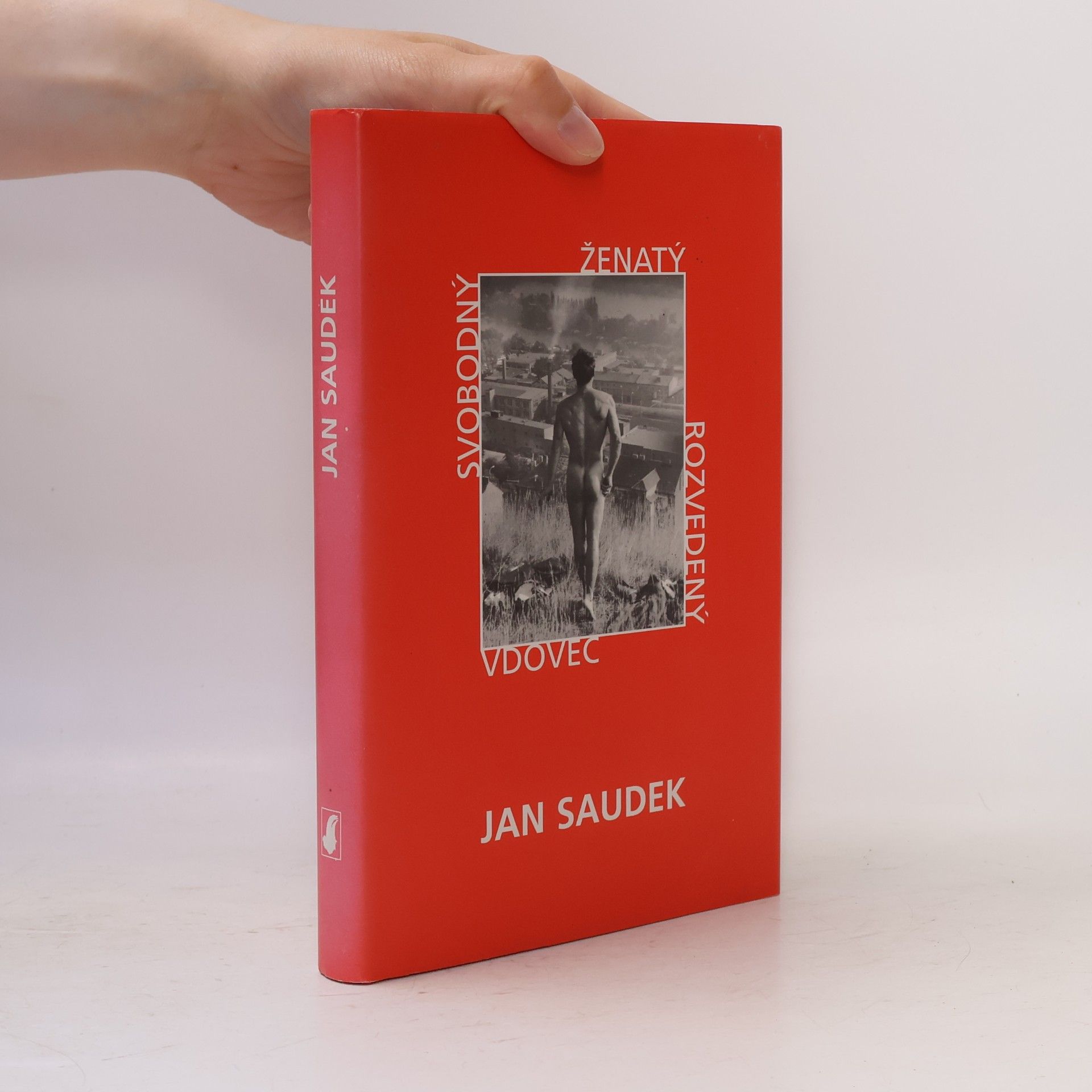Jan Saudek Svobodný, ženatý, rozvedený, vdovec