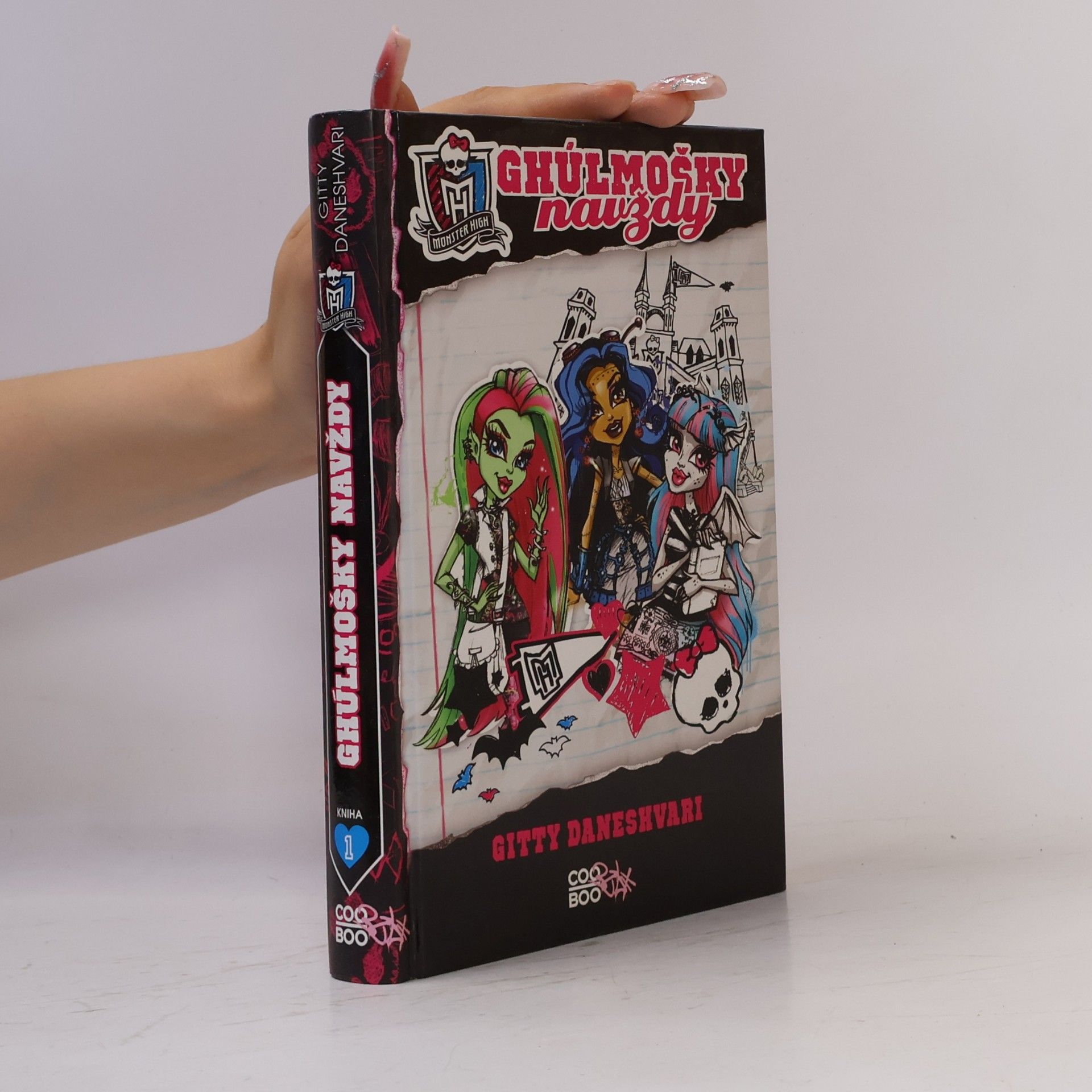 Gitty Daneshvari Monster High. Ghúlmošky navždy