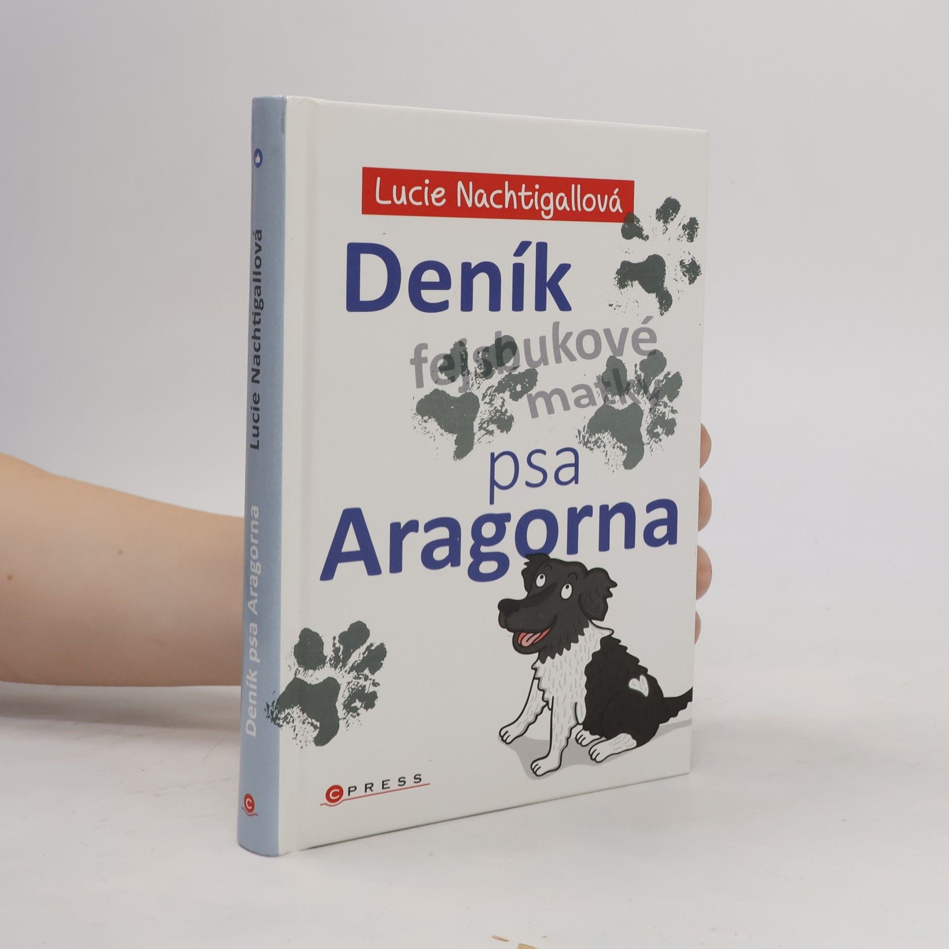 Lucie Nachtigallová Deník psa Aragorna