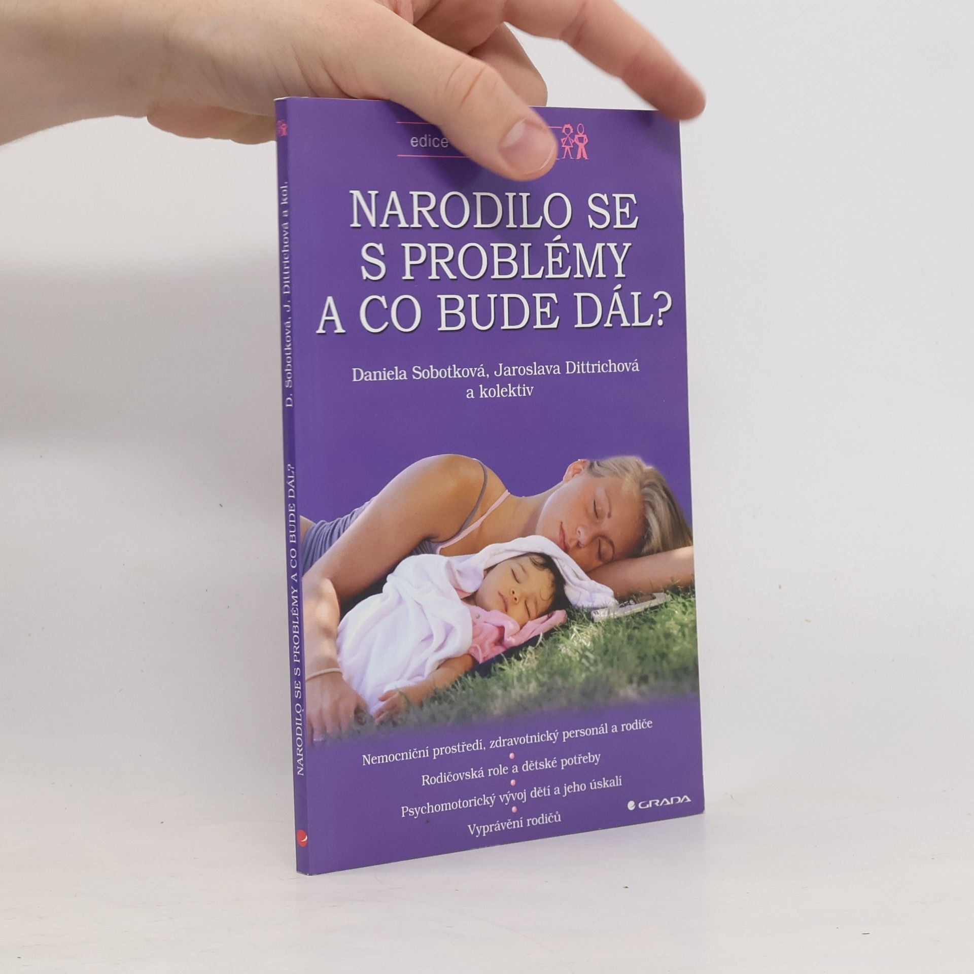 Jaroslava Dittrichová Narodilo se s problémy a co bude dál