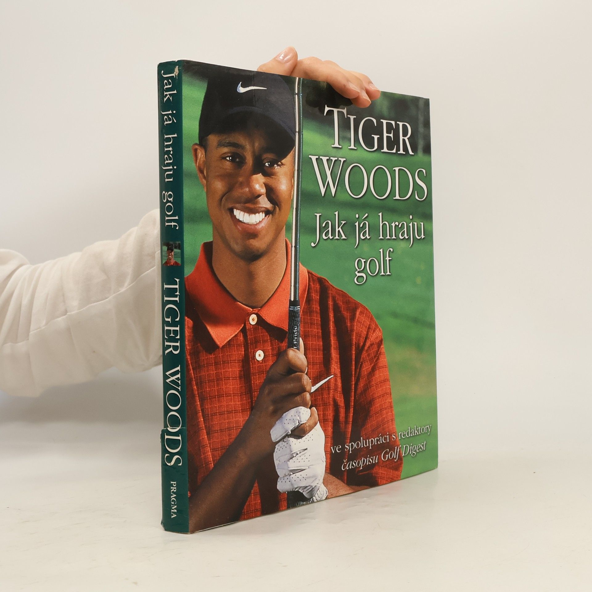 Tiger Woods Jak já hraju golf
