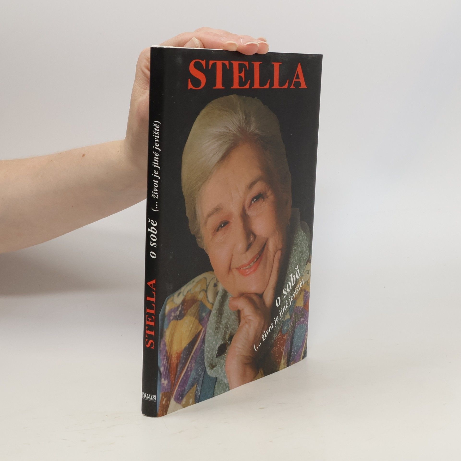 Stella Zázvorková Stella o sobě. (...život je jiné jeviště)